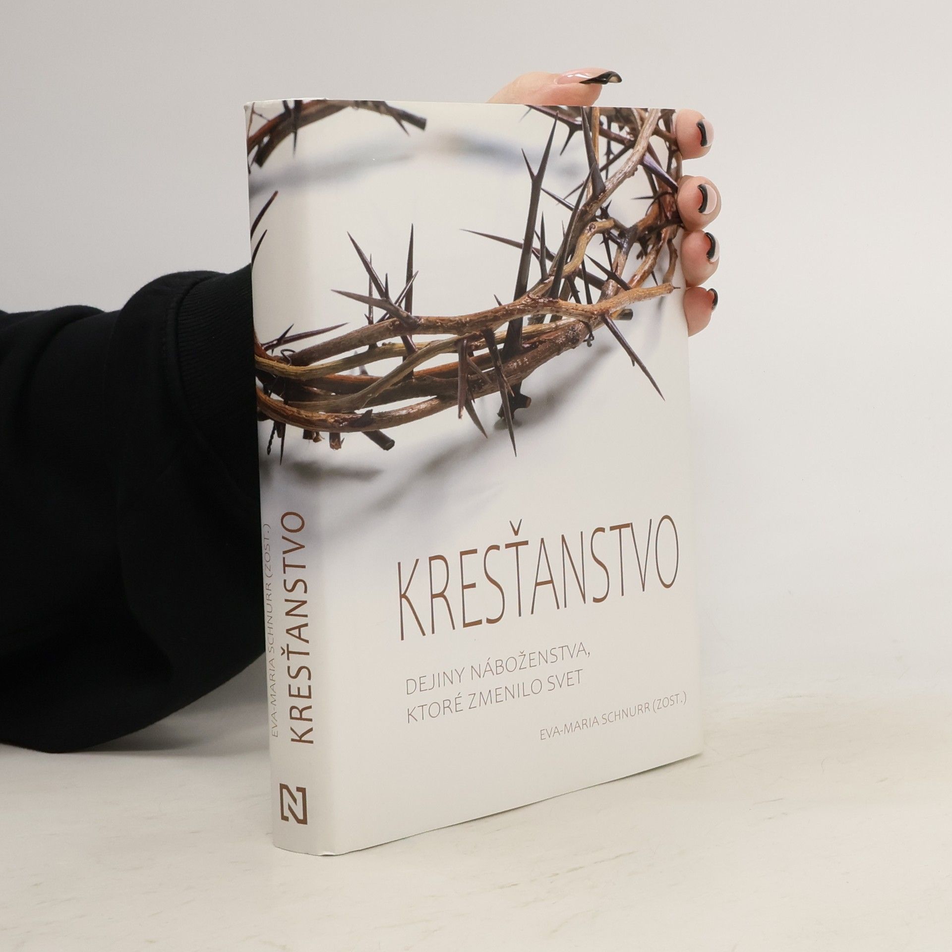Eva-Maria Schnurr Kresťanstvo: Dejiny náboženstva, ktoré zmenilo svet