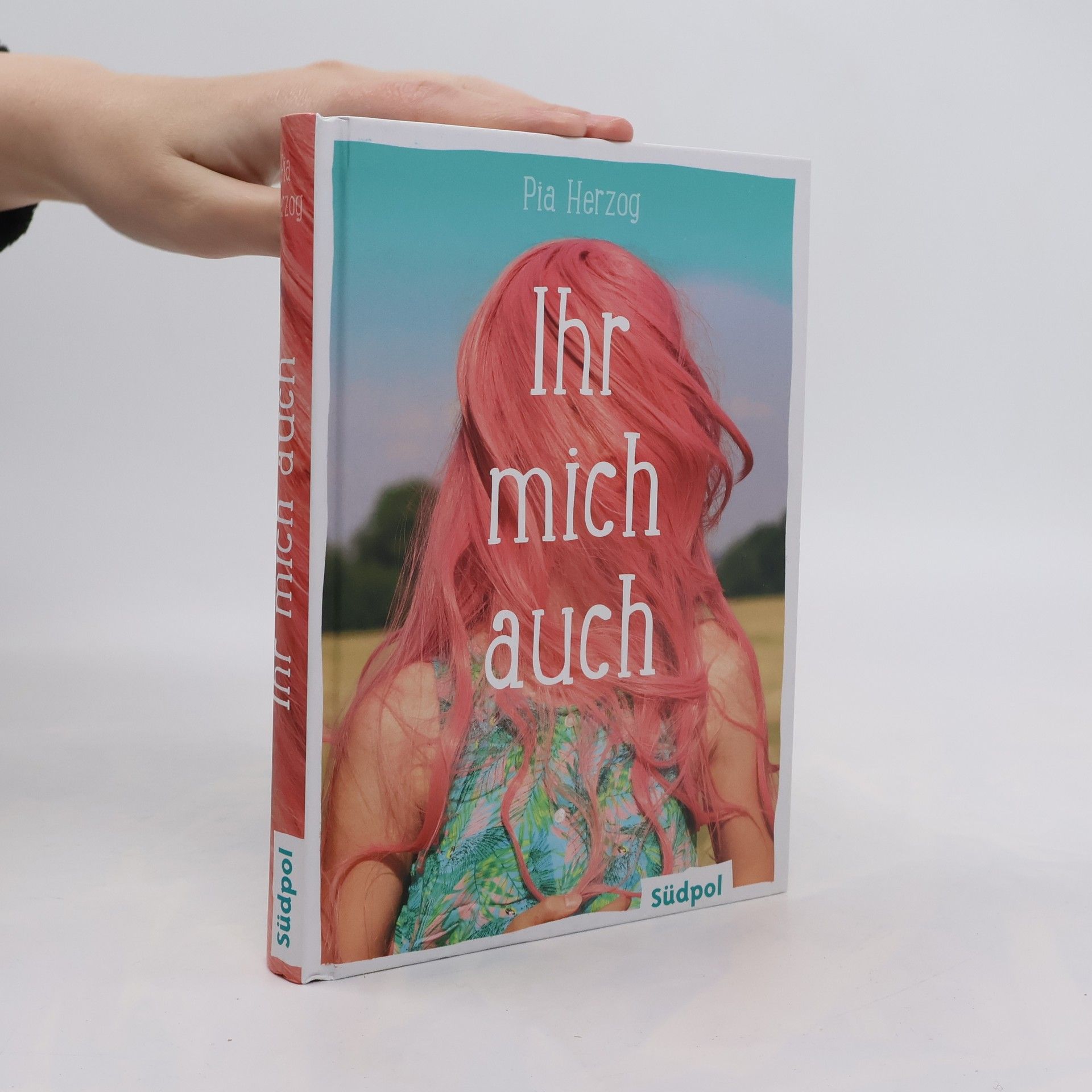 Pia Herzog Ihr mich auch