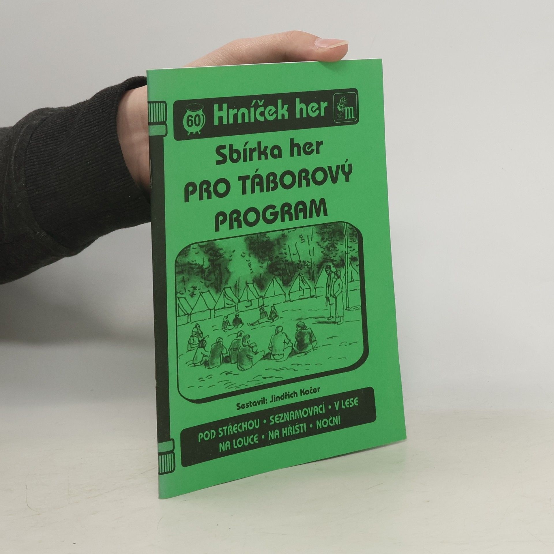 Jindřich Kačer Sbírka her pro táborový program