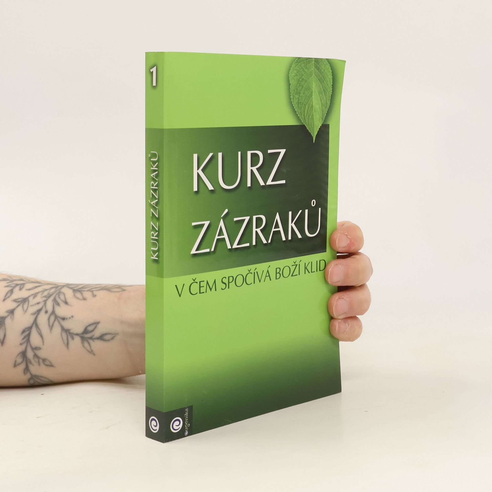 Helen Schucman Kurz zázraků. V čem spočívá boží klid