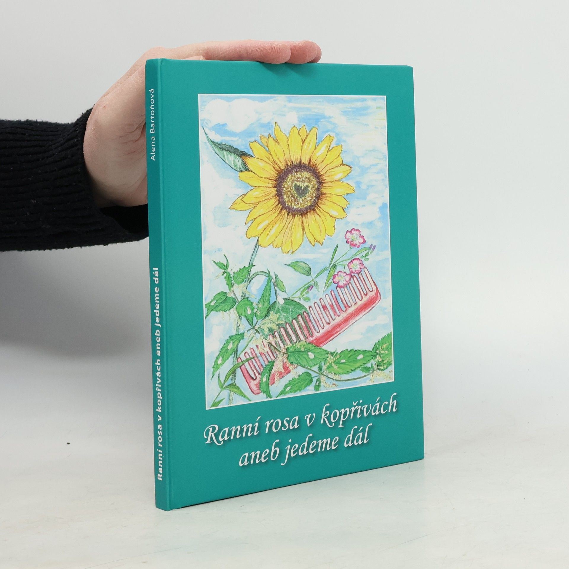 Ranní rosa v kopřivách, aneb, jedeme dál