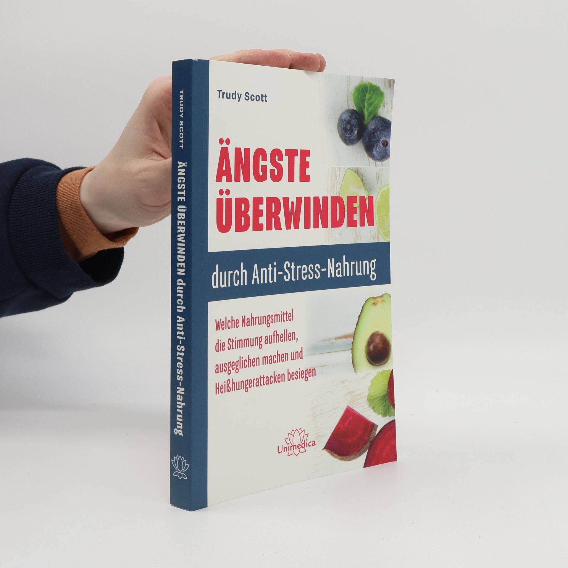 Trudy Scott Ängste überwinden durch Anti-Stress-Nahrung