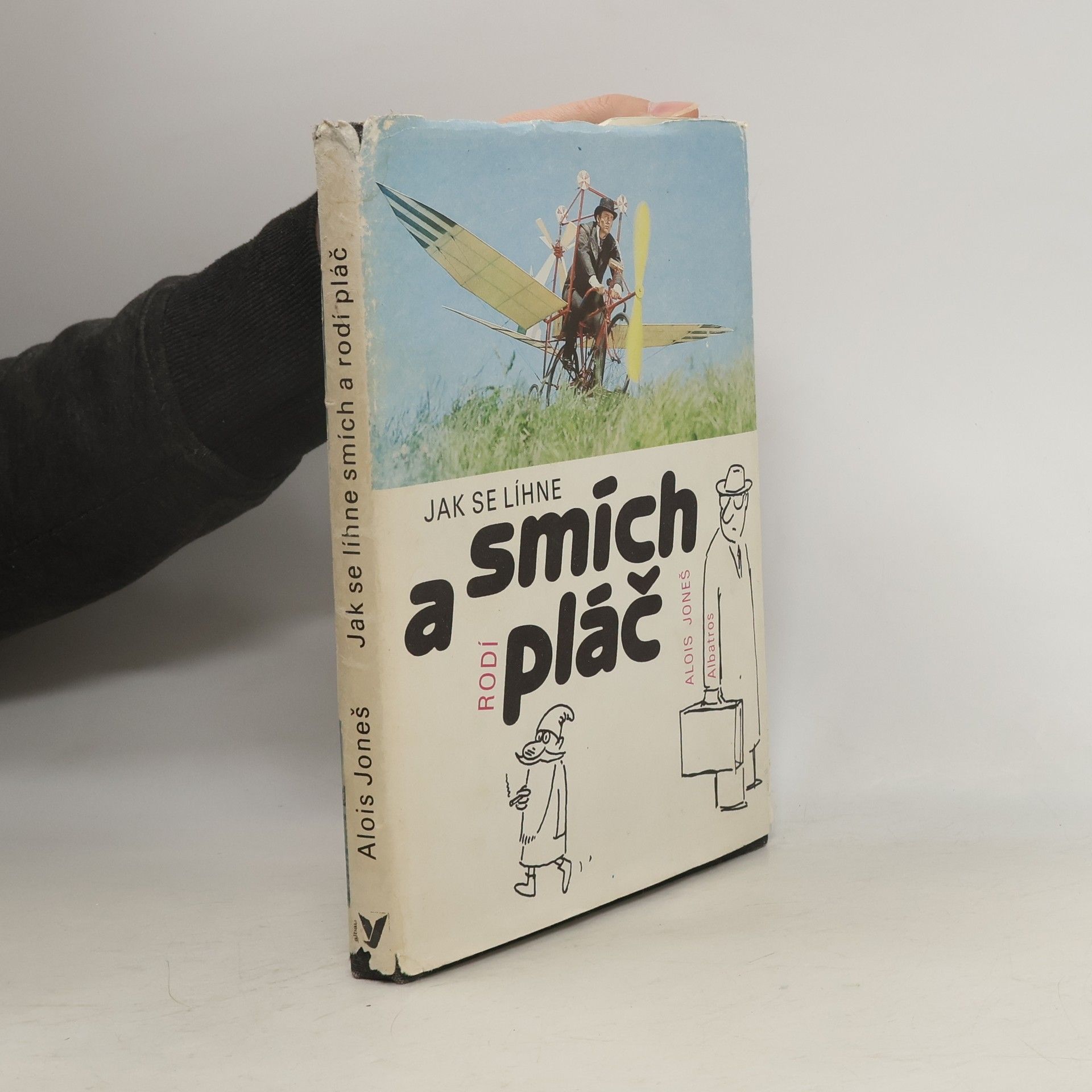 Alois Joneš Jak se líhne smích a rodí pláč