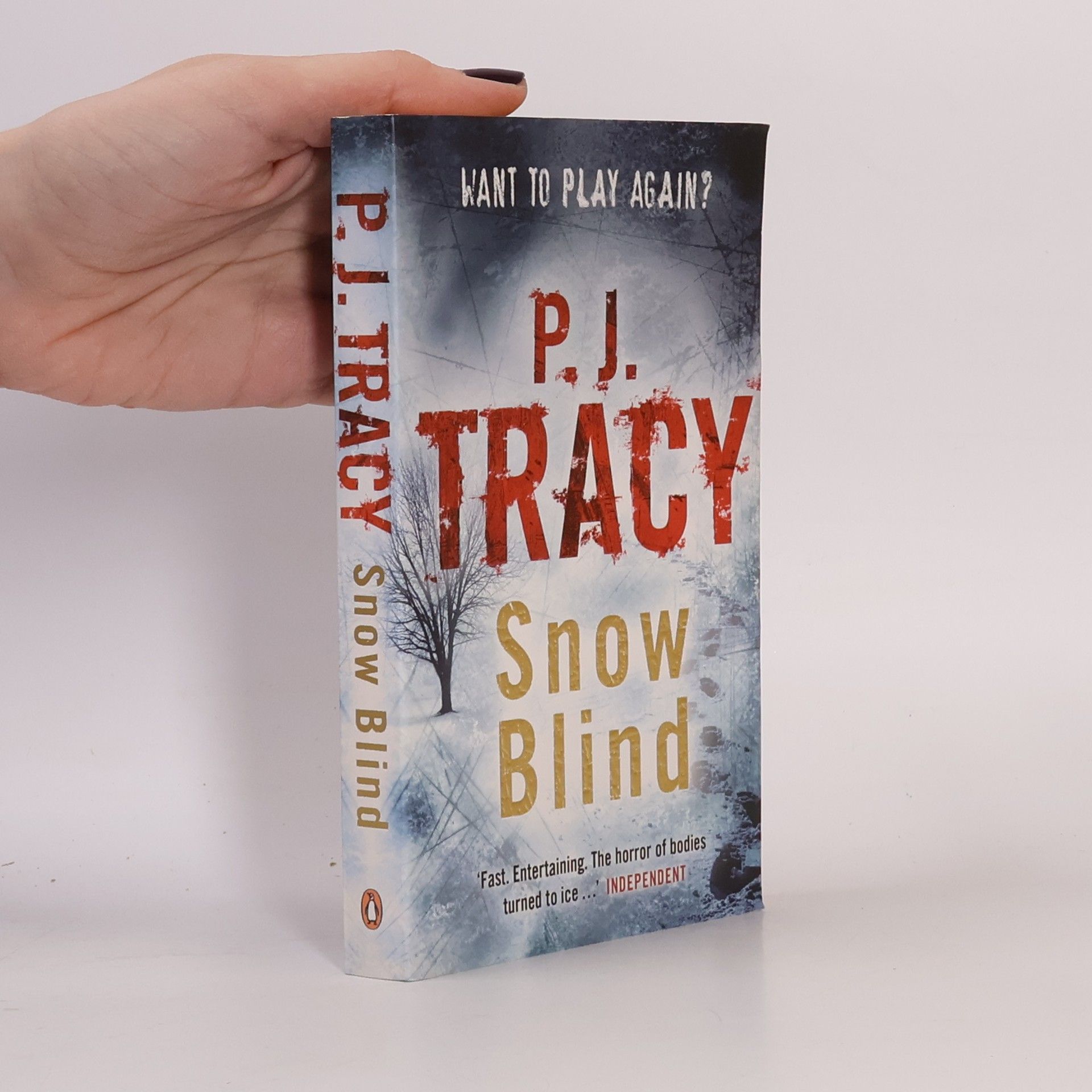 P. J. Tracy Snow blind