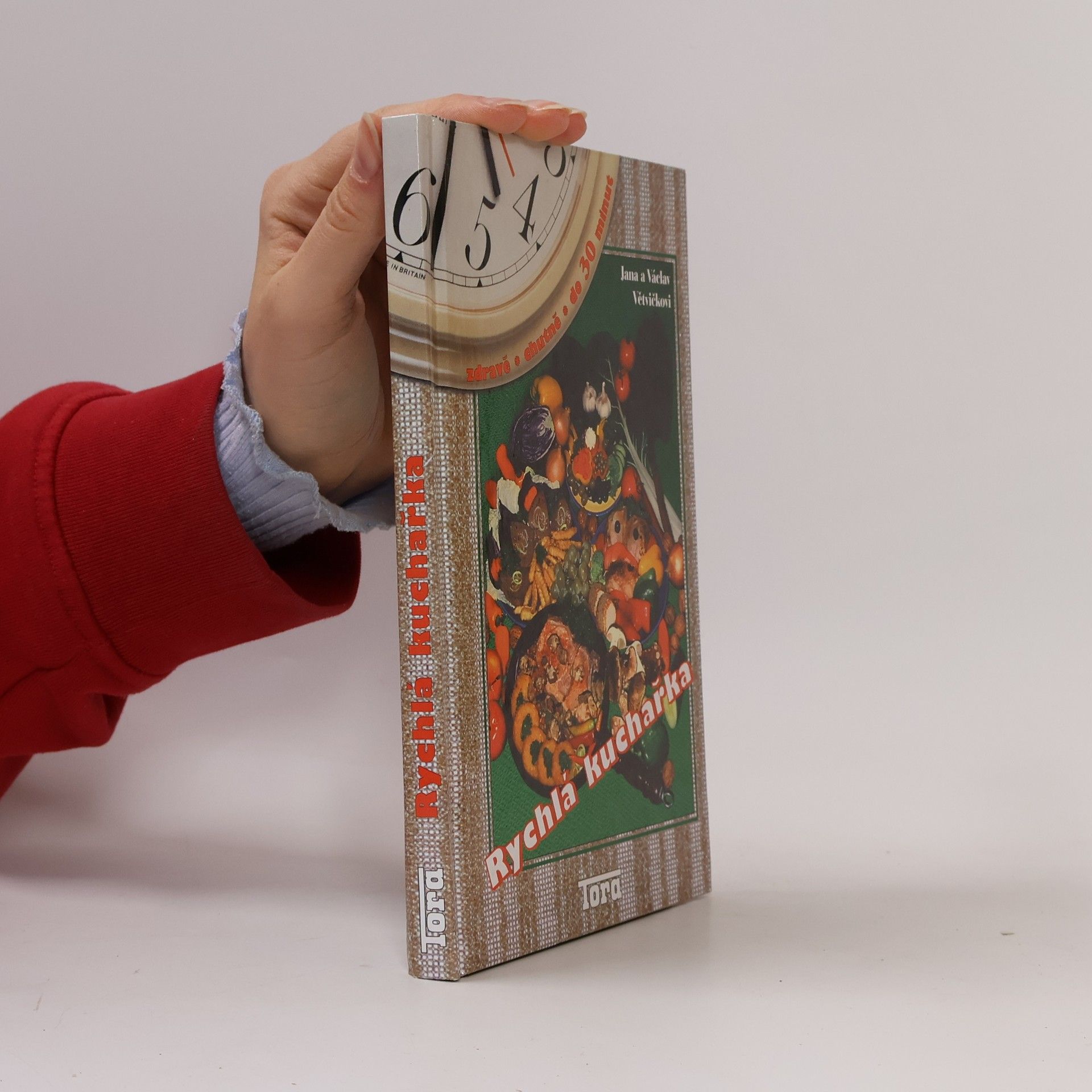 Jana Větvičková Rychlá kuchařka : zdravě, chutně, do 30 minut