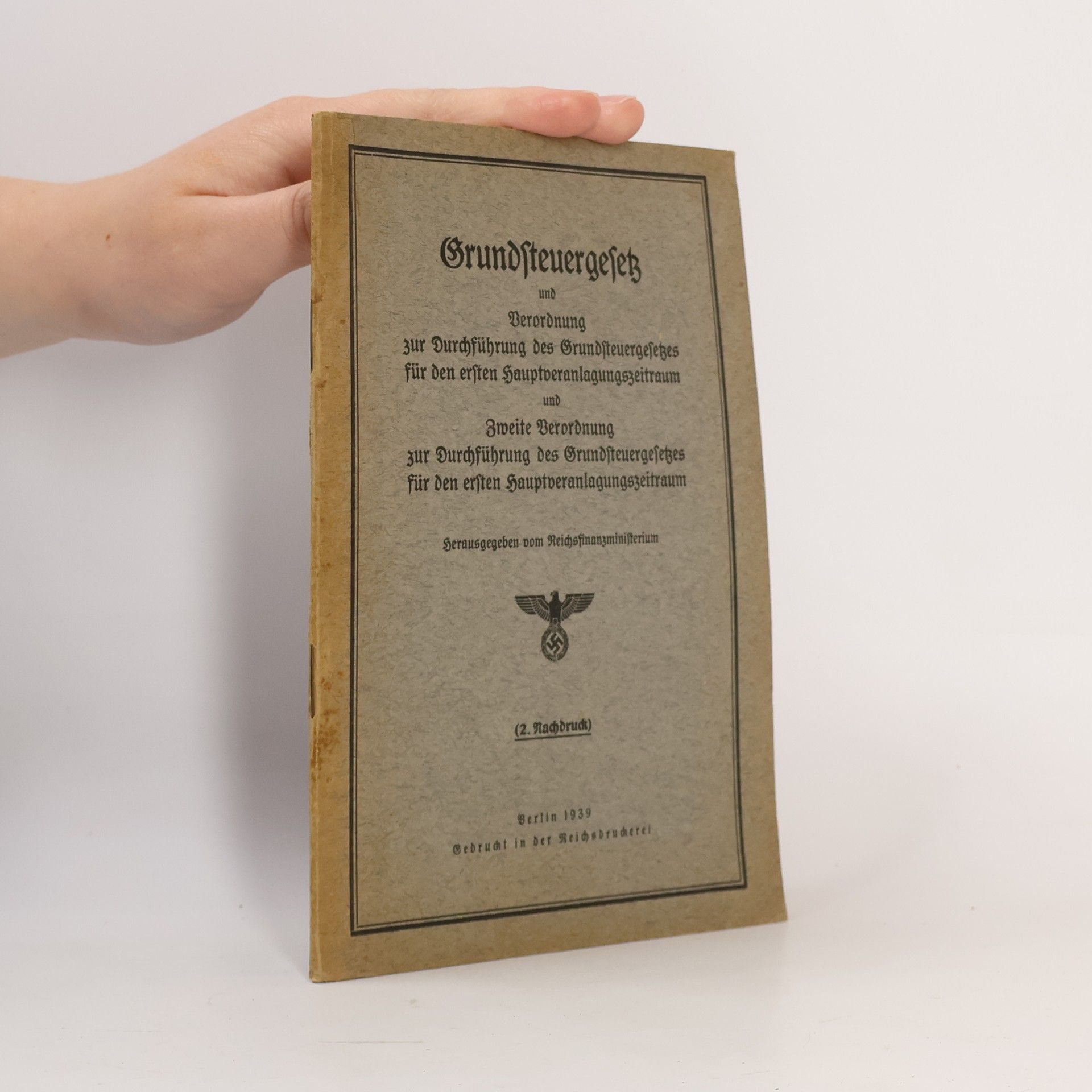 Autorenkollektiv Grundsteuergesetz und Verordnung zur Durchführung des Grundsteuergesetzes für den ersten Hauptveranlagungszeitraum und Zweite Verordnung zur Durchführung des Grundsteuergesetzes für den ersten Hauptveranlagungszeitraum