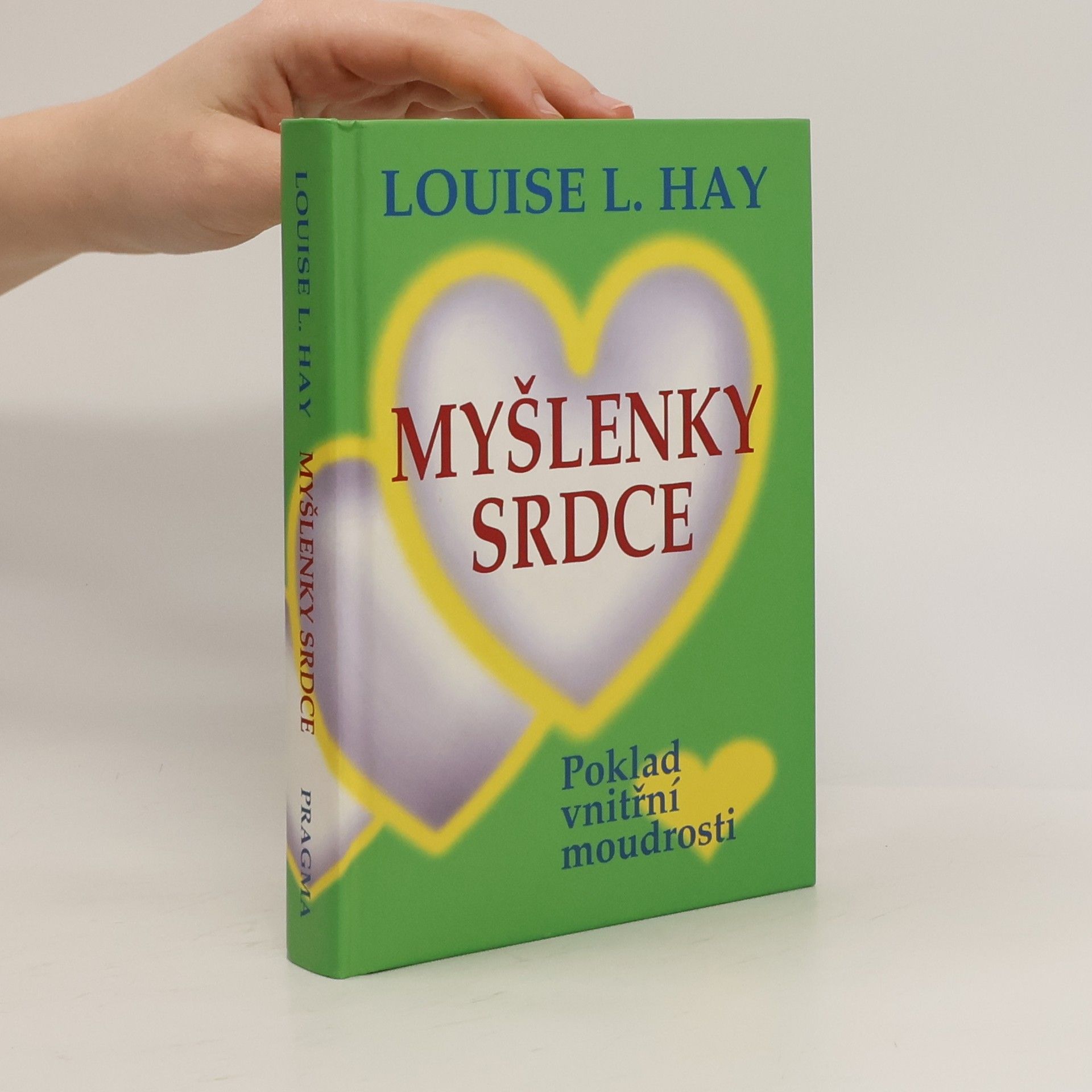 Lousie L. Hay Myšlenky srdce