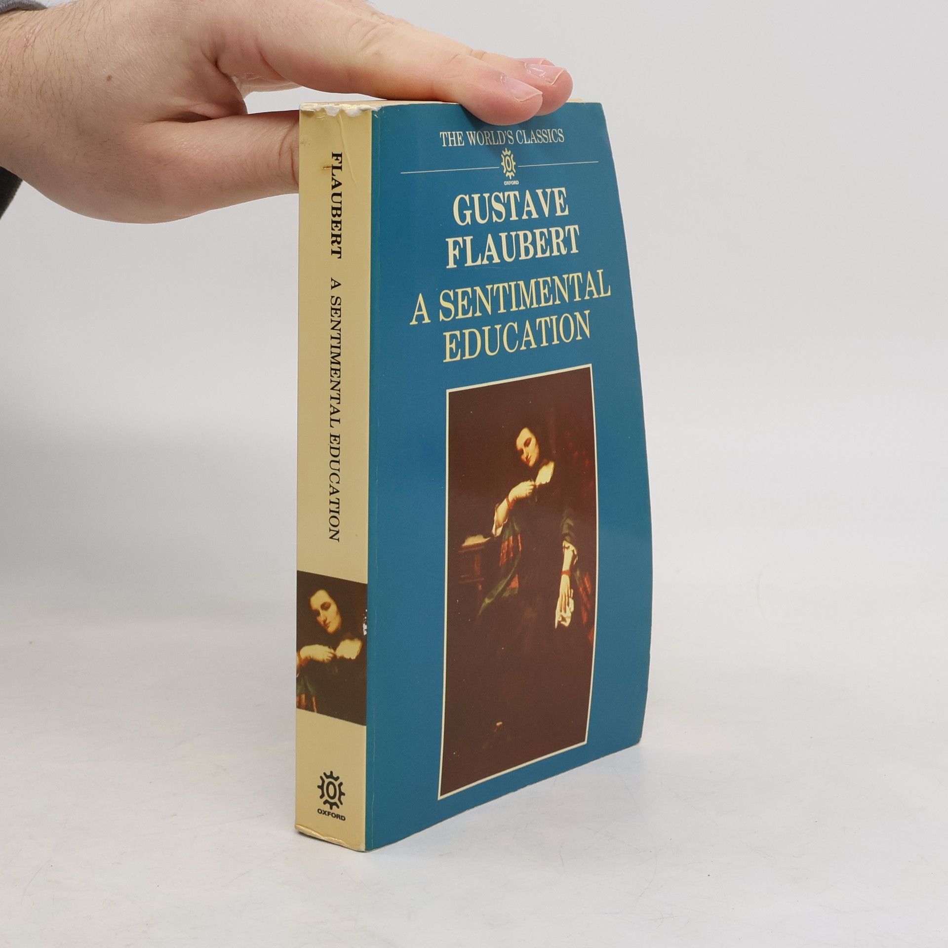 Gustave Flaubert Oxford World's Classics: A Sentimental Education