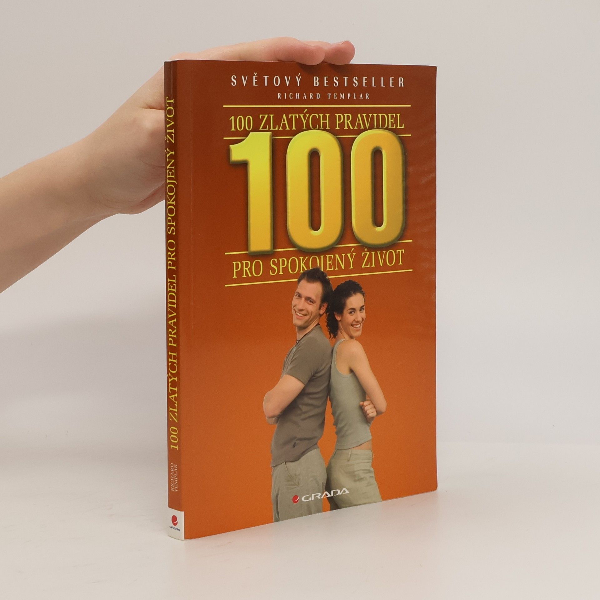 Richard Templar 100 zlatých pravidel pro spokojený život