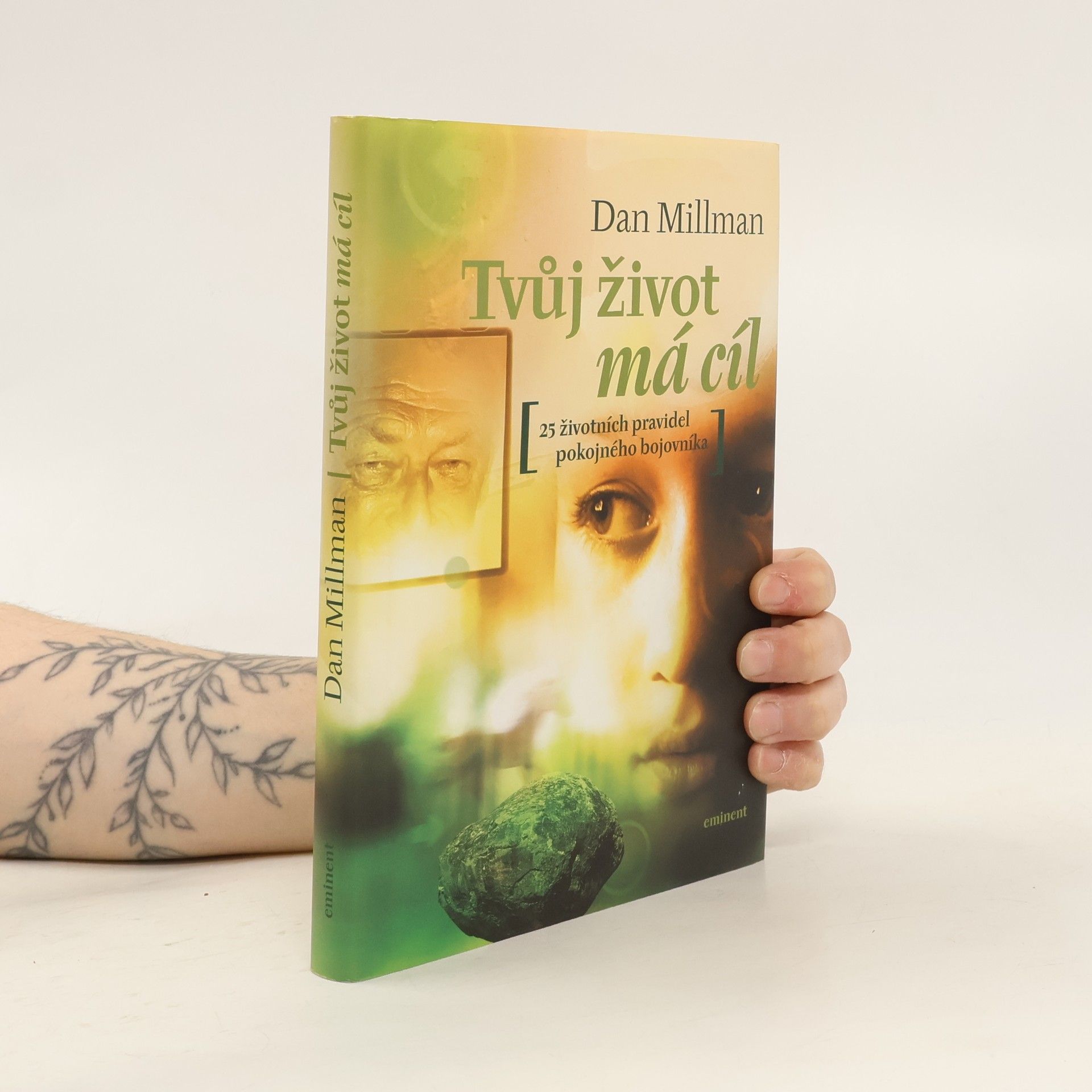 Dan Millman Tvůj život má cíl