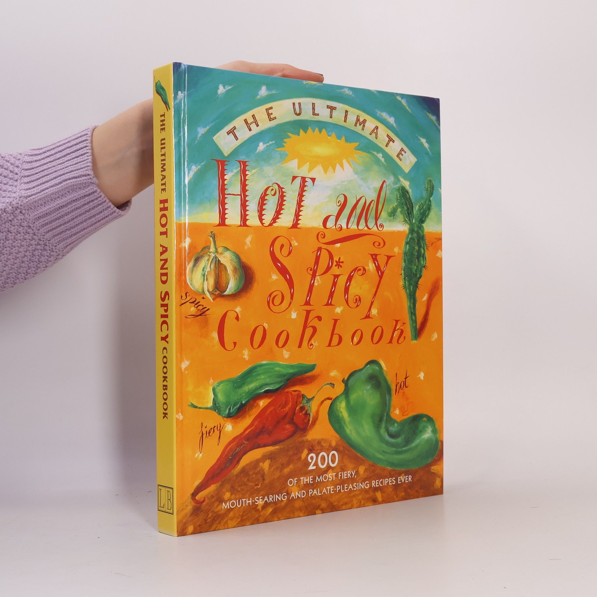 Linda Fraser Ultimate Hot & Spicy Cookbook