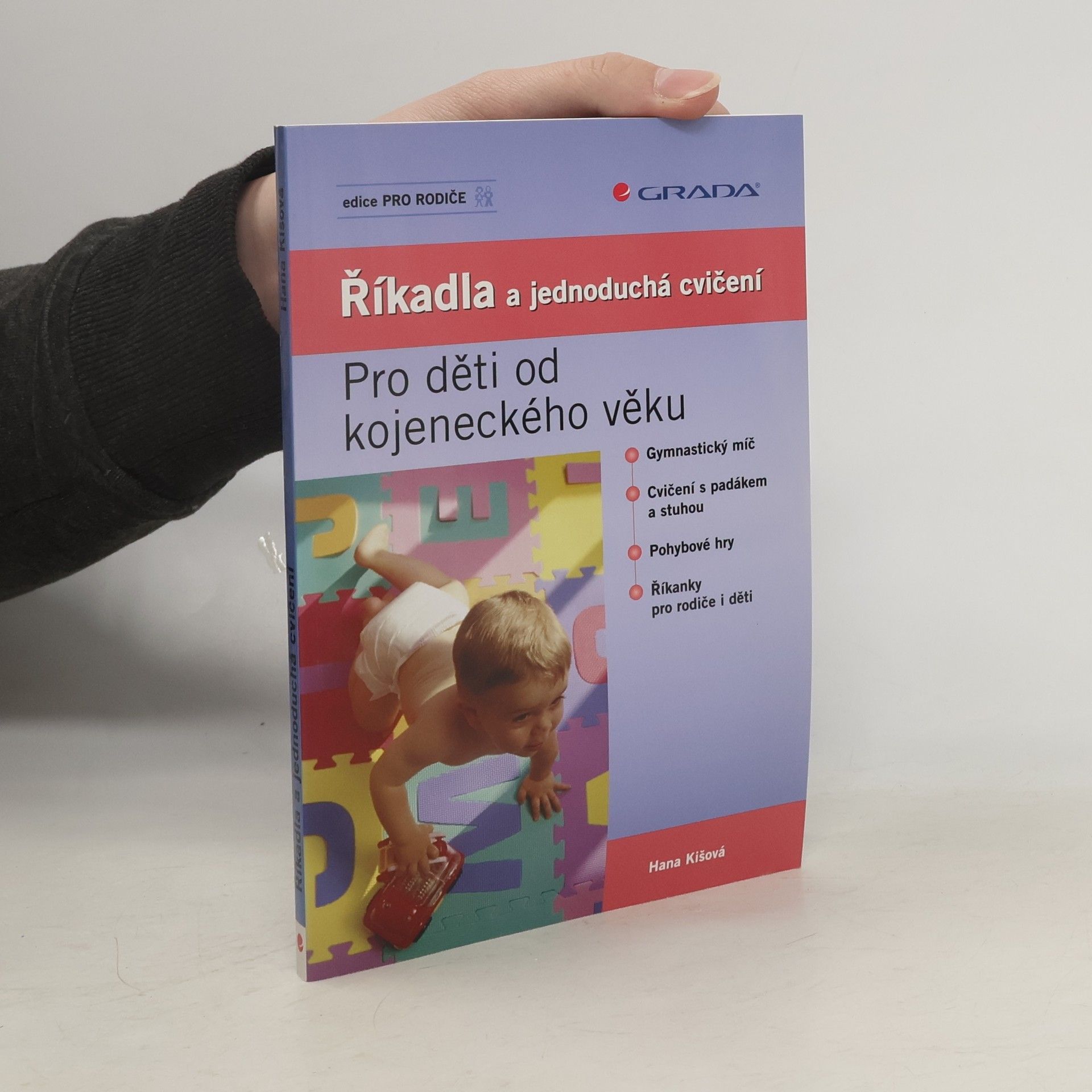 Hana Kišová Říkadla a jednoduchá cvičení. Pro děti od kojeneckého věku