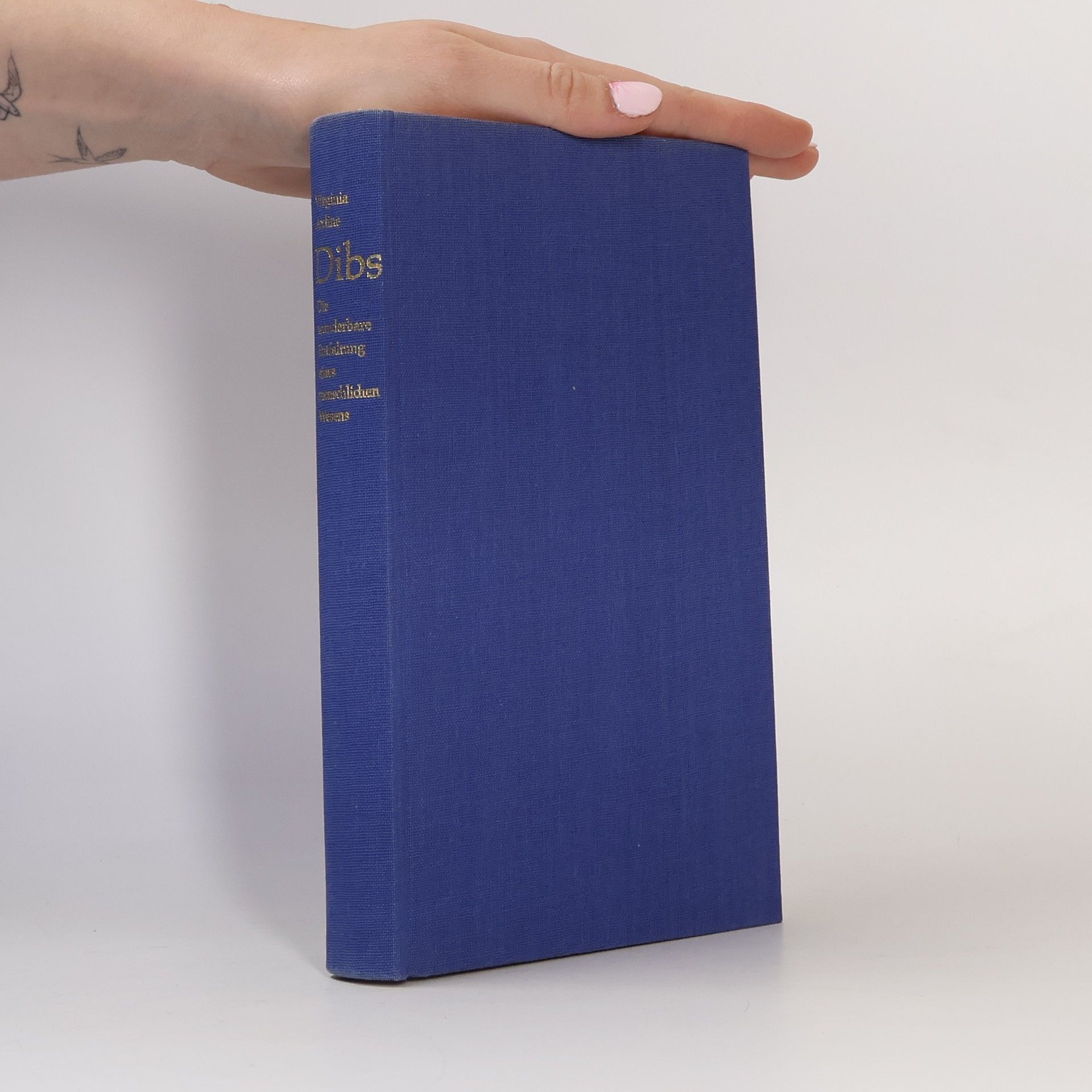 Virginia Mae Axline Dibs. Die wunderbare Entfaltung eines menschlichen Wesens