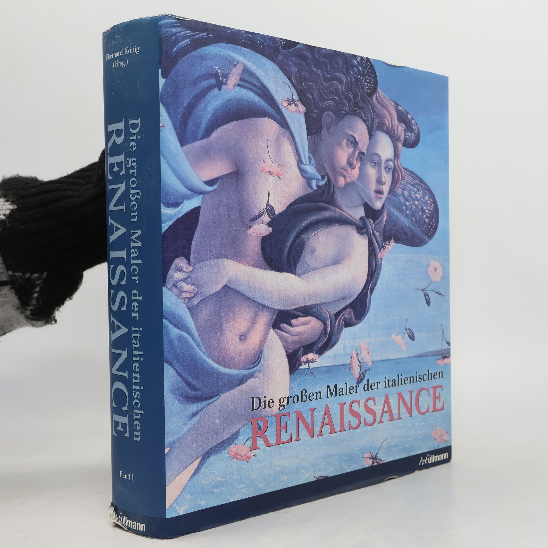Eberhard König Die großen Maler der italienischen Renaissance. Band I