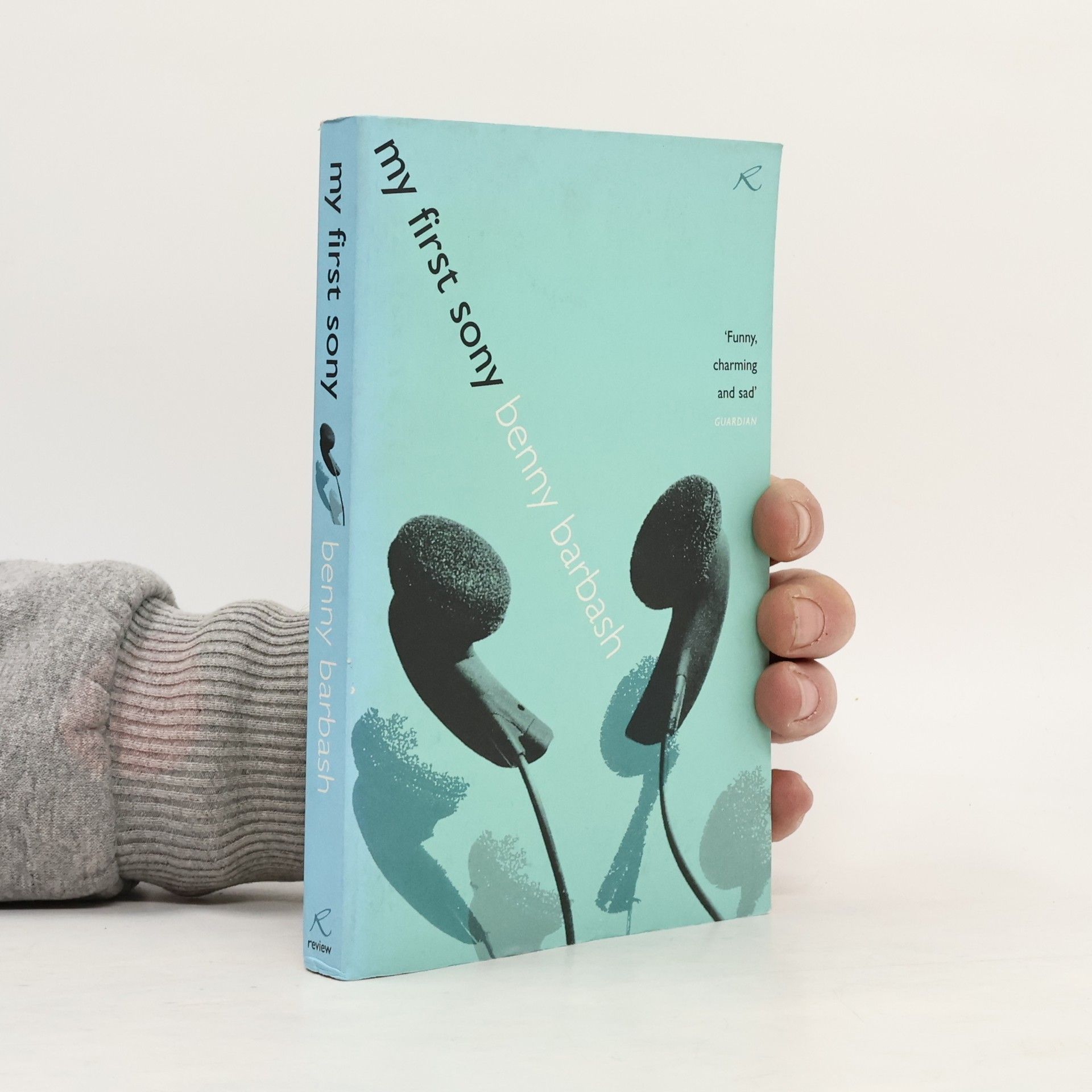 Benny Barbash My First Sony: Transl. from the Hebrew by Dalya Bilu