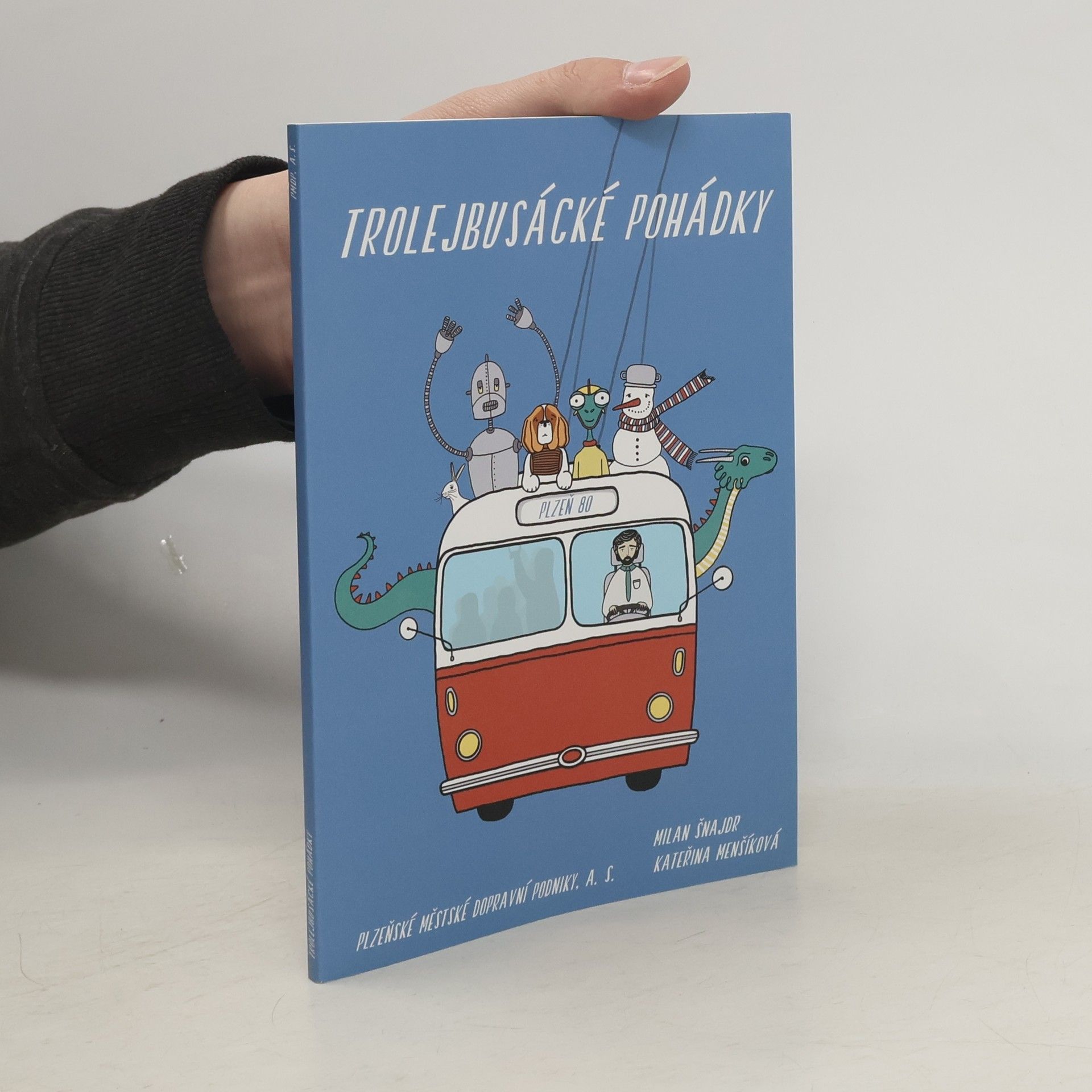 Milan Šnajdr Trolejbusácké pohádky