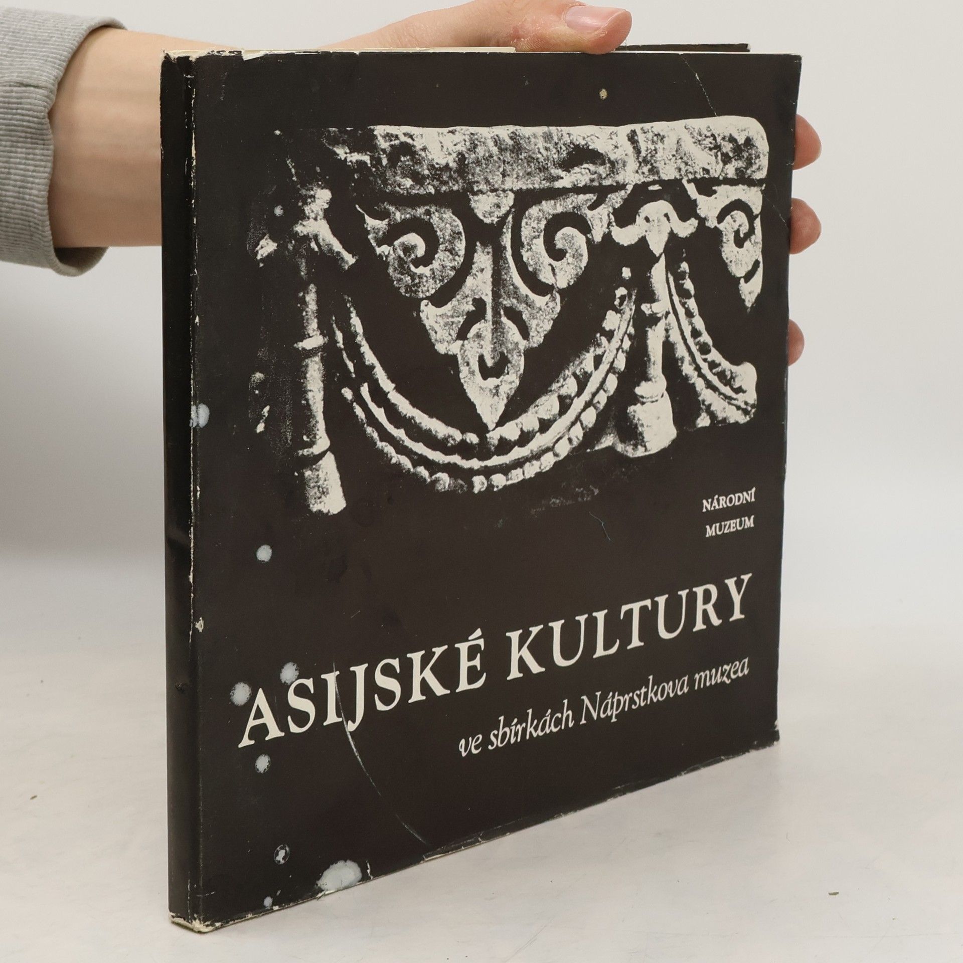 Autorenkollektiv Asijské kultury ve sbírkách Náprstkova muzea