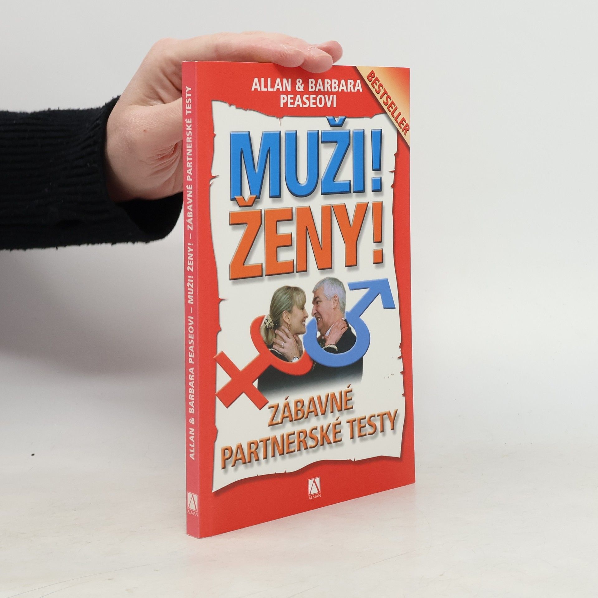 Allan Pease Muži! Ženy! : zábavné partnerské testy