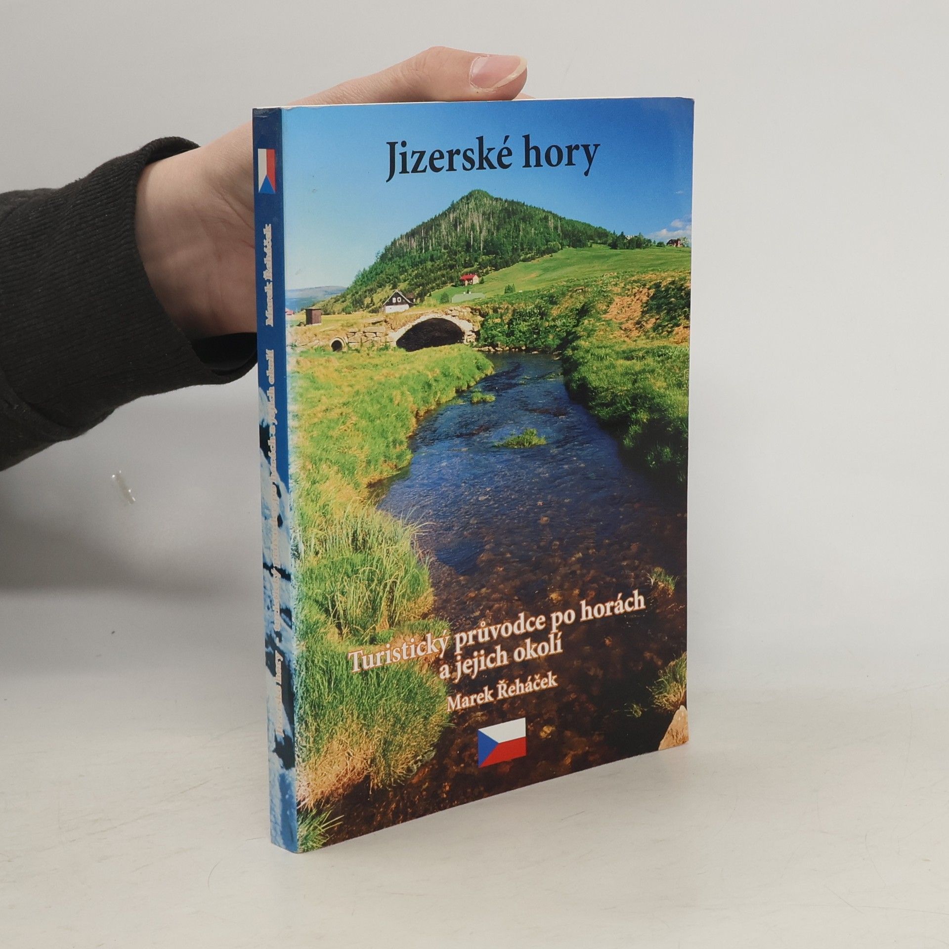 Marek Řeháček Jizerské hory: Turistický průvodce po horách a jejich okolí