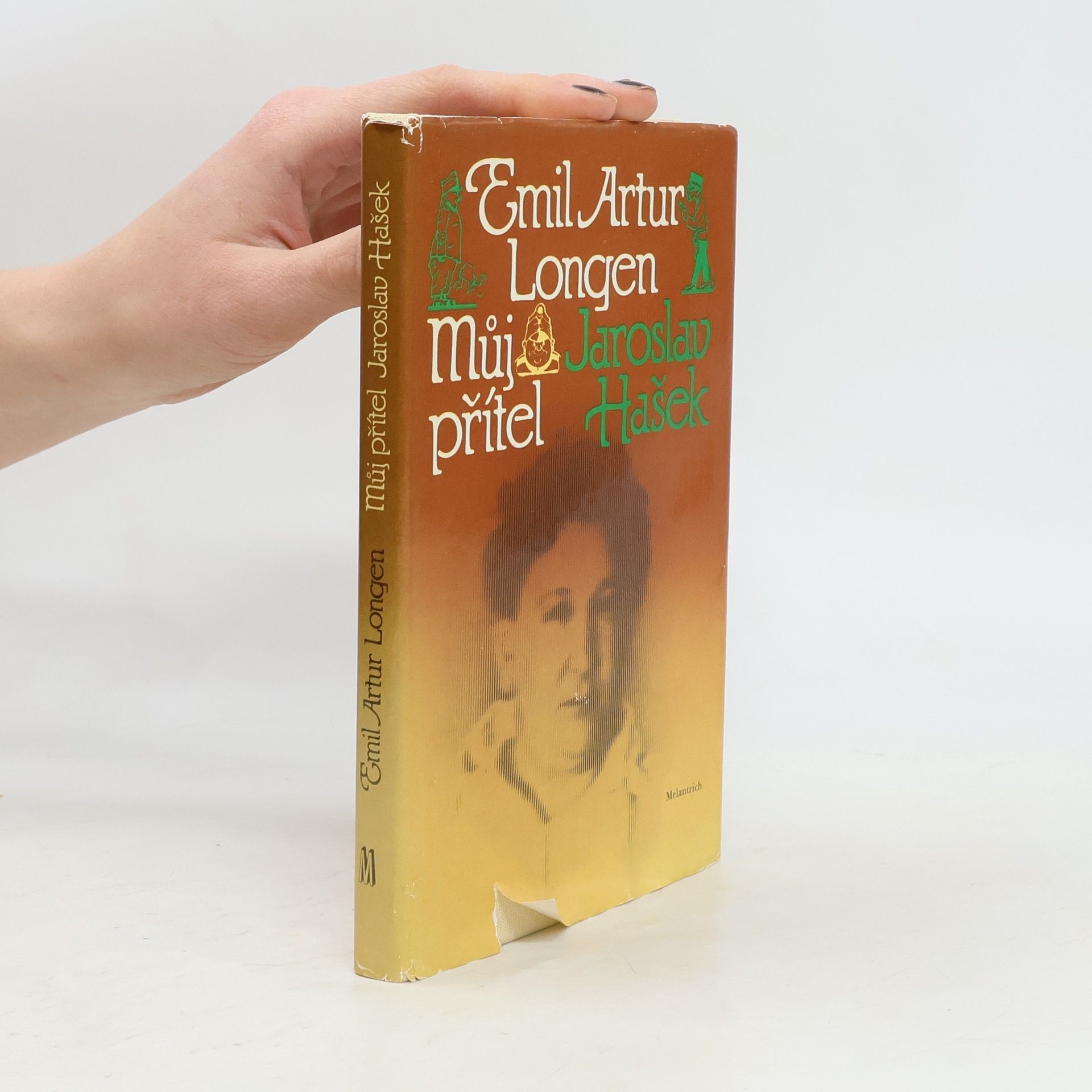 Emil Artur Longen Můj přítel Jaroslav Hašek