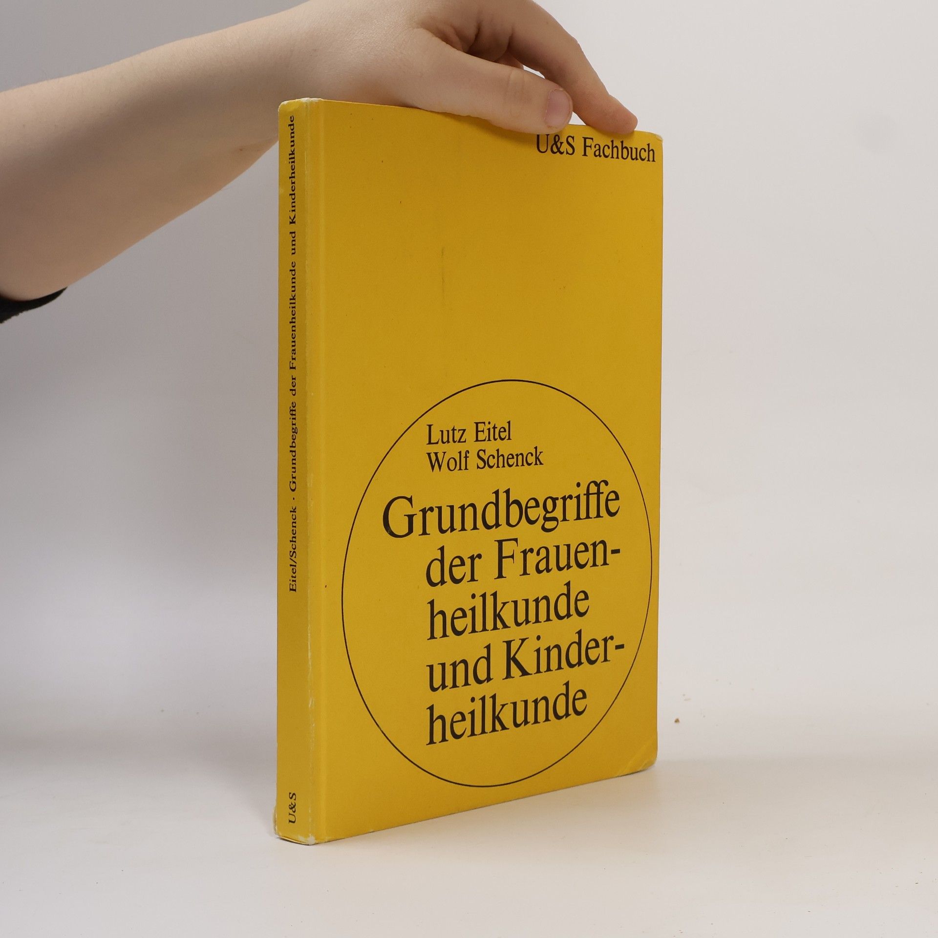 U&S Fachbuch: Grundbegriffe der Frauenheilkunde und Kinderheilkunde