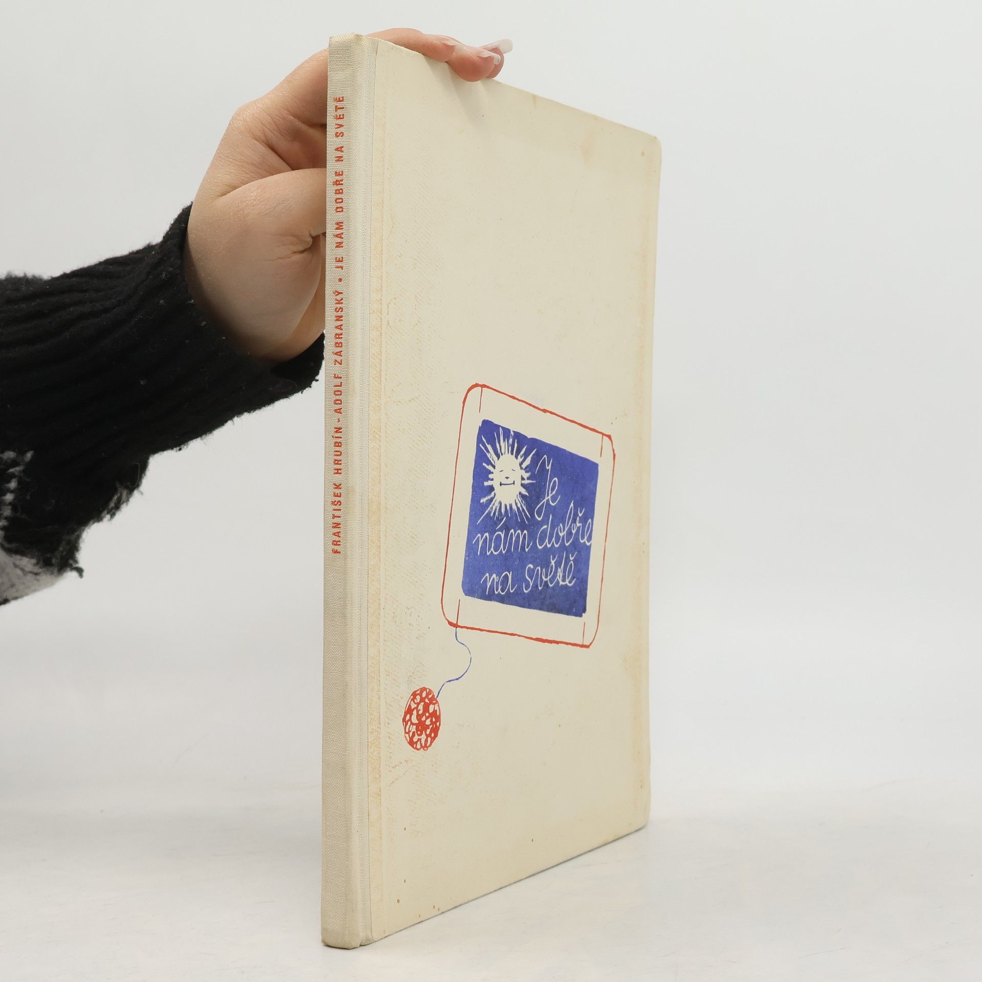 František Hrubín Je nám dobře na světě