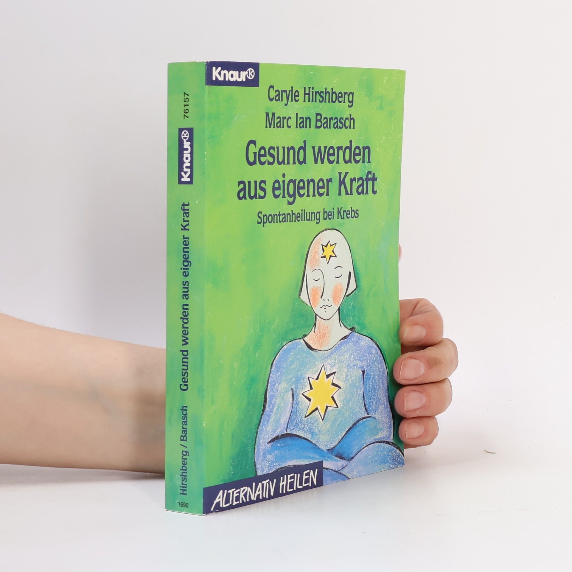 Caryle Hirshberg Gesund werden aus eigener Kraft