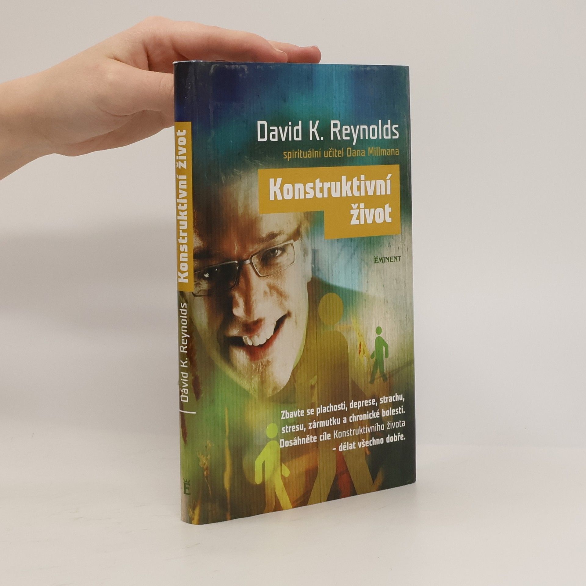 David K. Reynolds Konstruktivní život: Zbavte se plachosti, deprese, strachu, stresu, zármutku, chronické bolesti: Dosáhněte cíle Konstruktivního života: dělat všechno dobře
