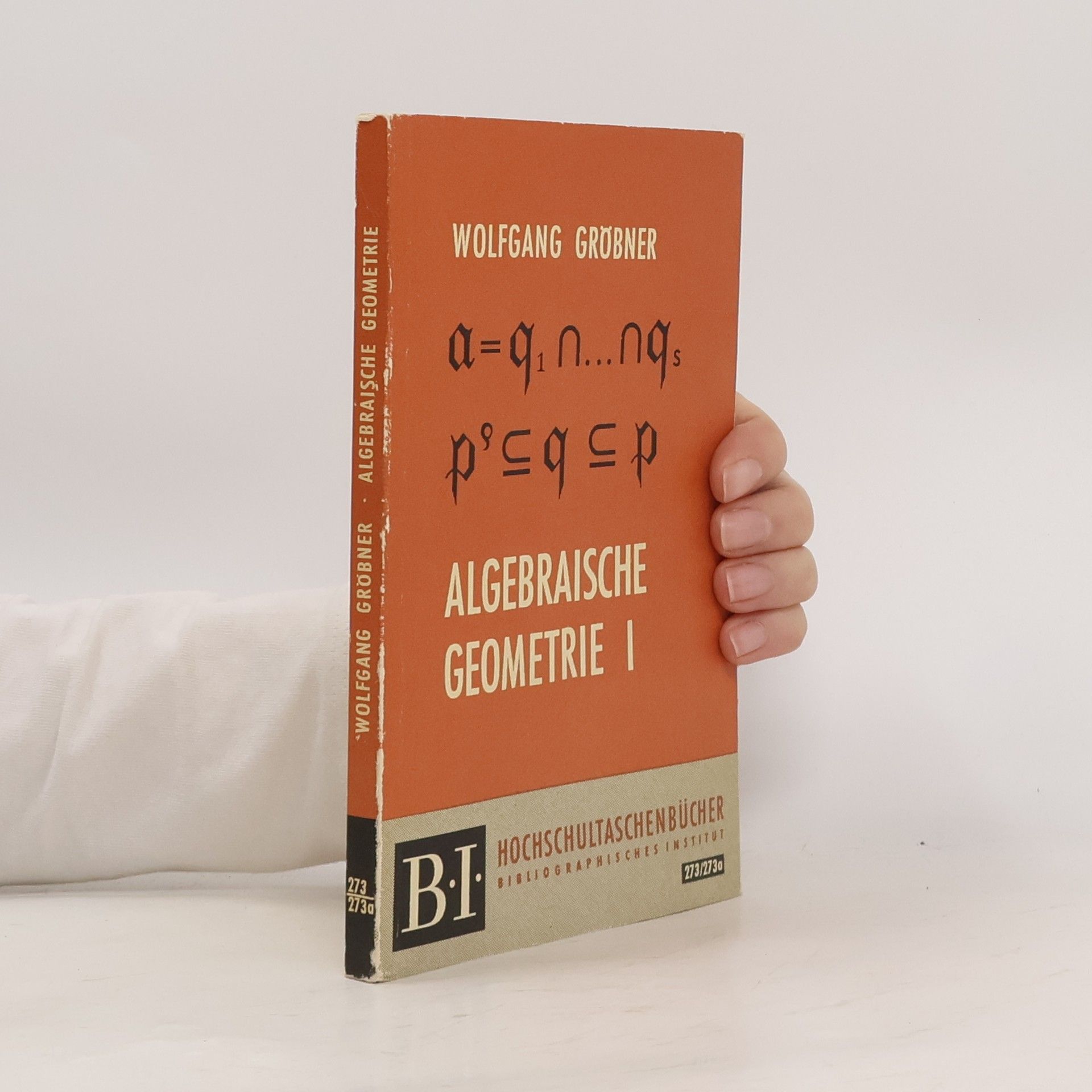 Algebraische Geometrie I.