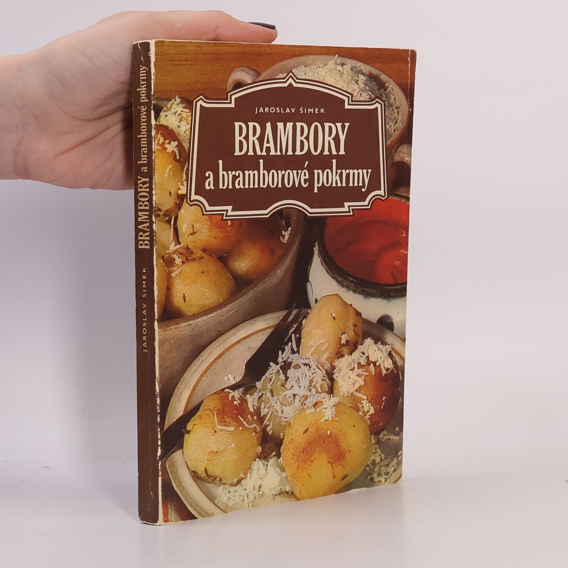 Jaroslav Šimek Brambory a bramborové pokrmy