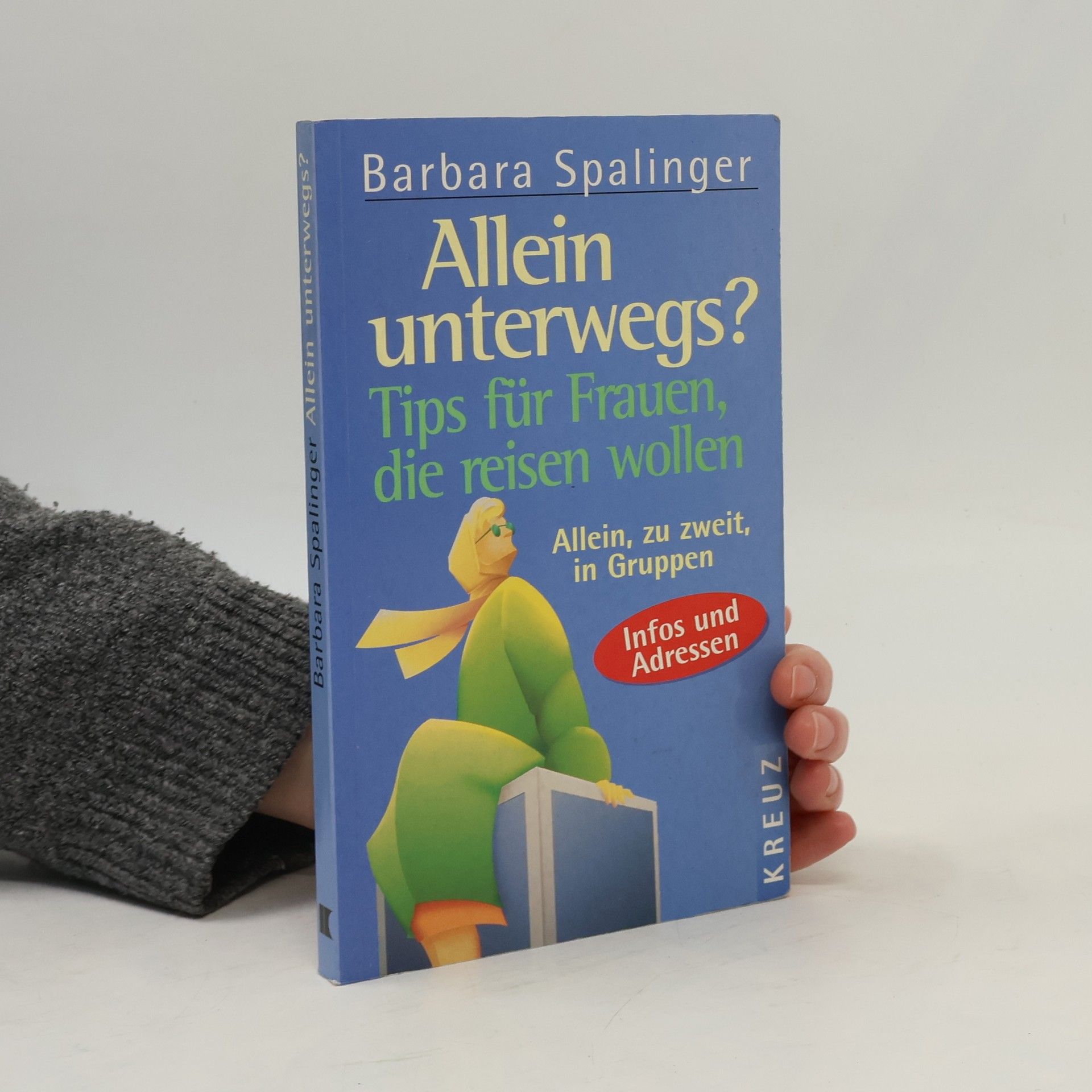 Barbara Spalinger Allein unterwegs?