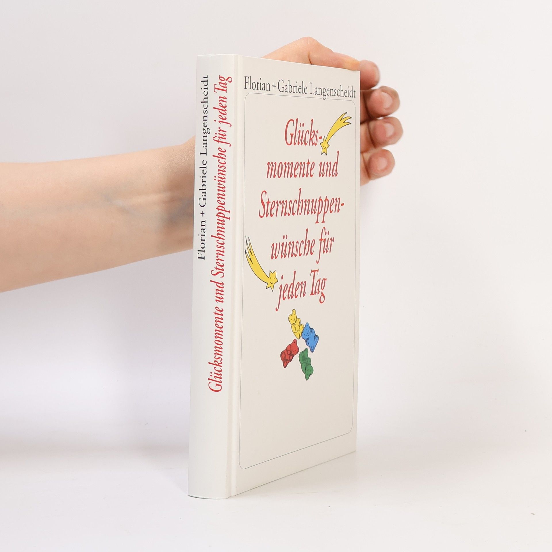 Florian Langenscheidt Glücksmomente und Sternschnuppenwünsche für jeden Tag