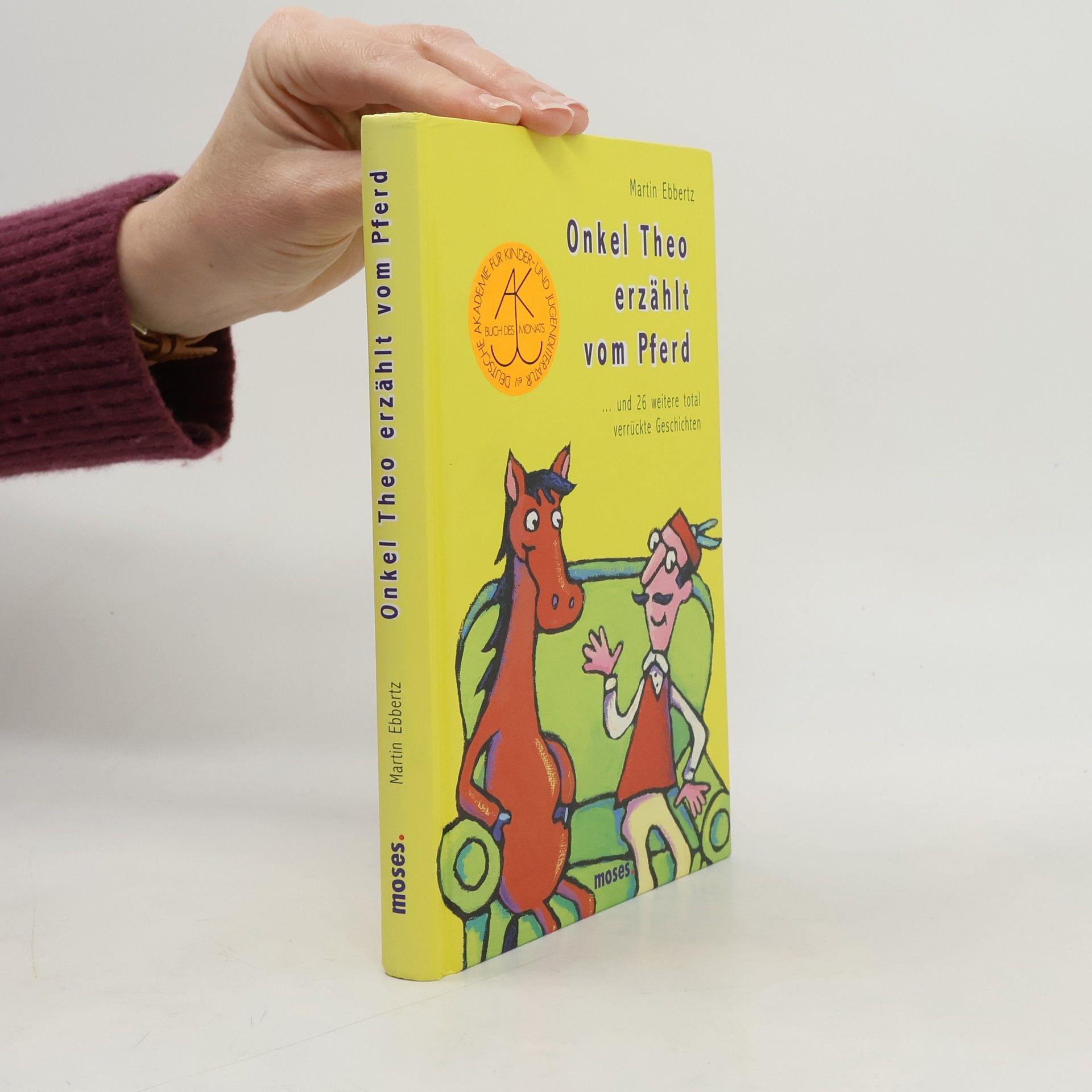 Maria Lechner Onkel Theo erzählt vom Pferd. … und 26 weitere total verrückte Geschichten