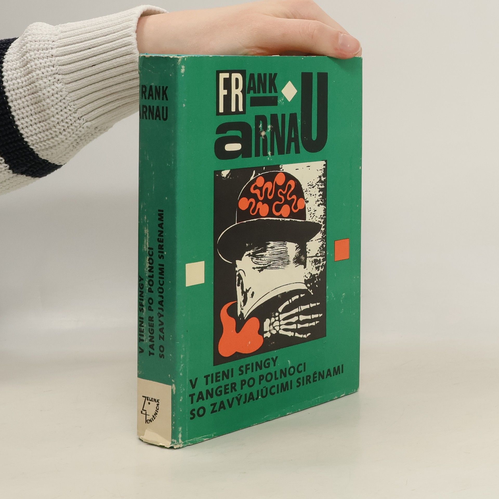 Frank Arnau V tieni sfingy. Tanger po polnoci. So zavýjajúcimi sirénami