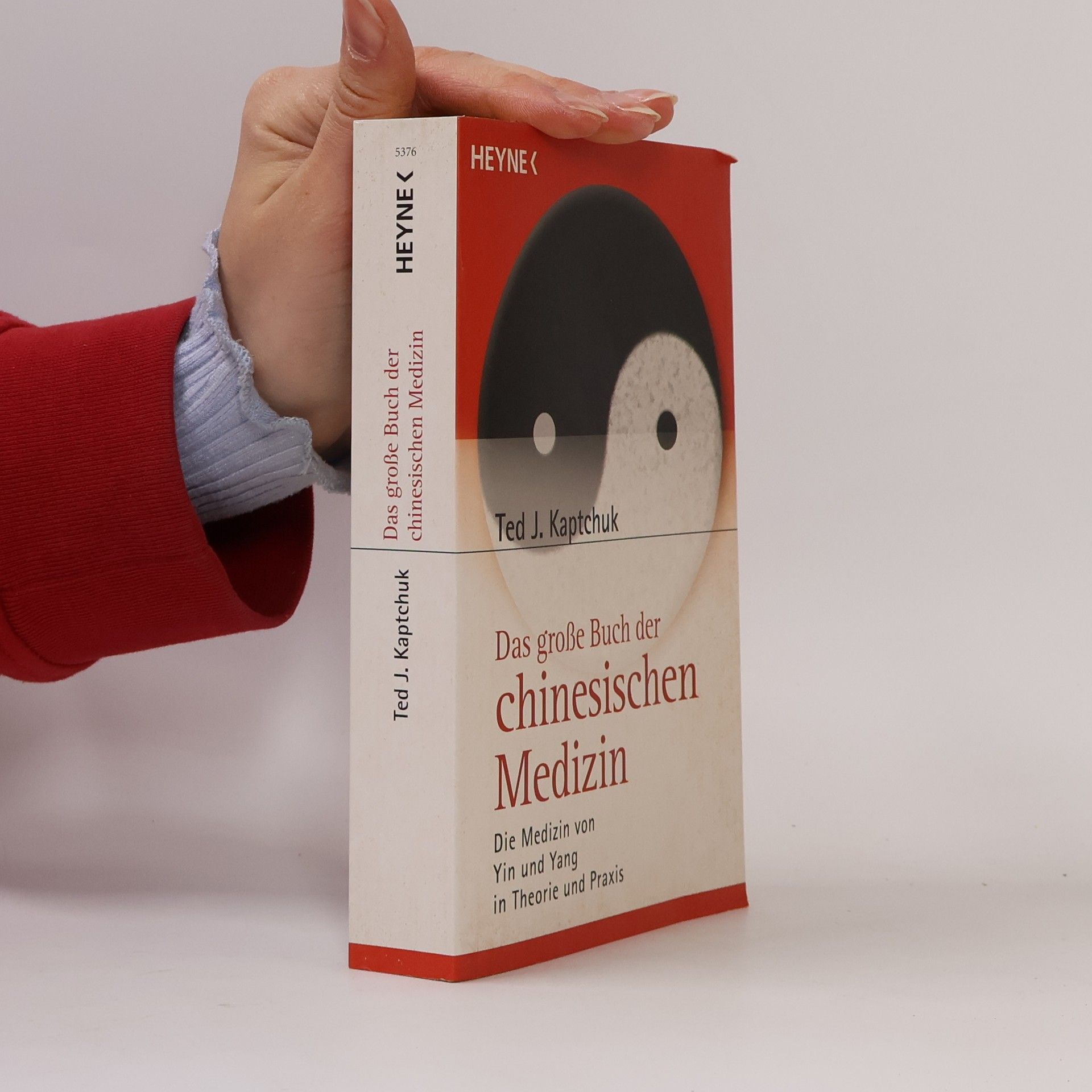 Ted J. Kaptchuk Das große Buch der chinesischen Medizin