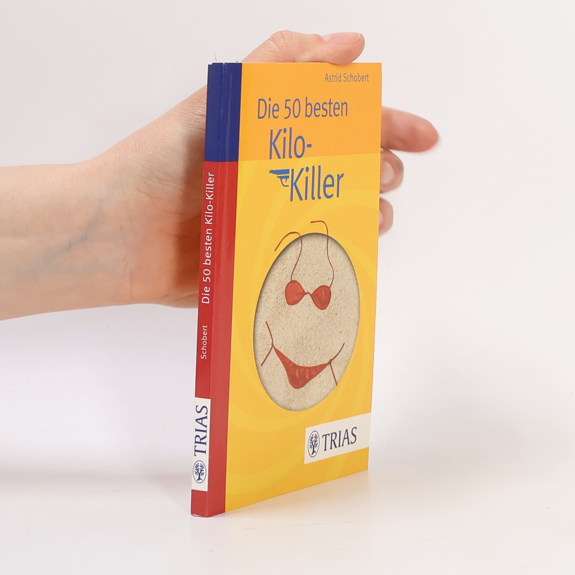 Astrid Schobert Die 50 besten Kilo-Killer