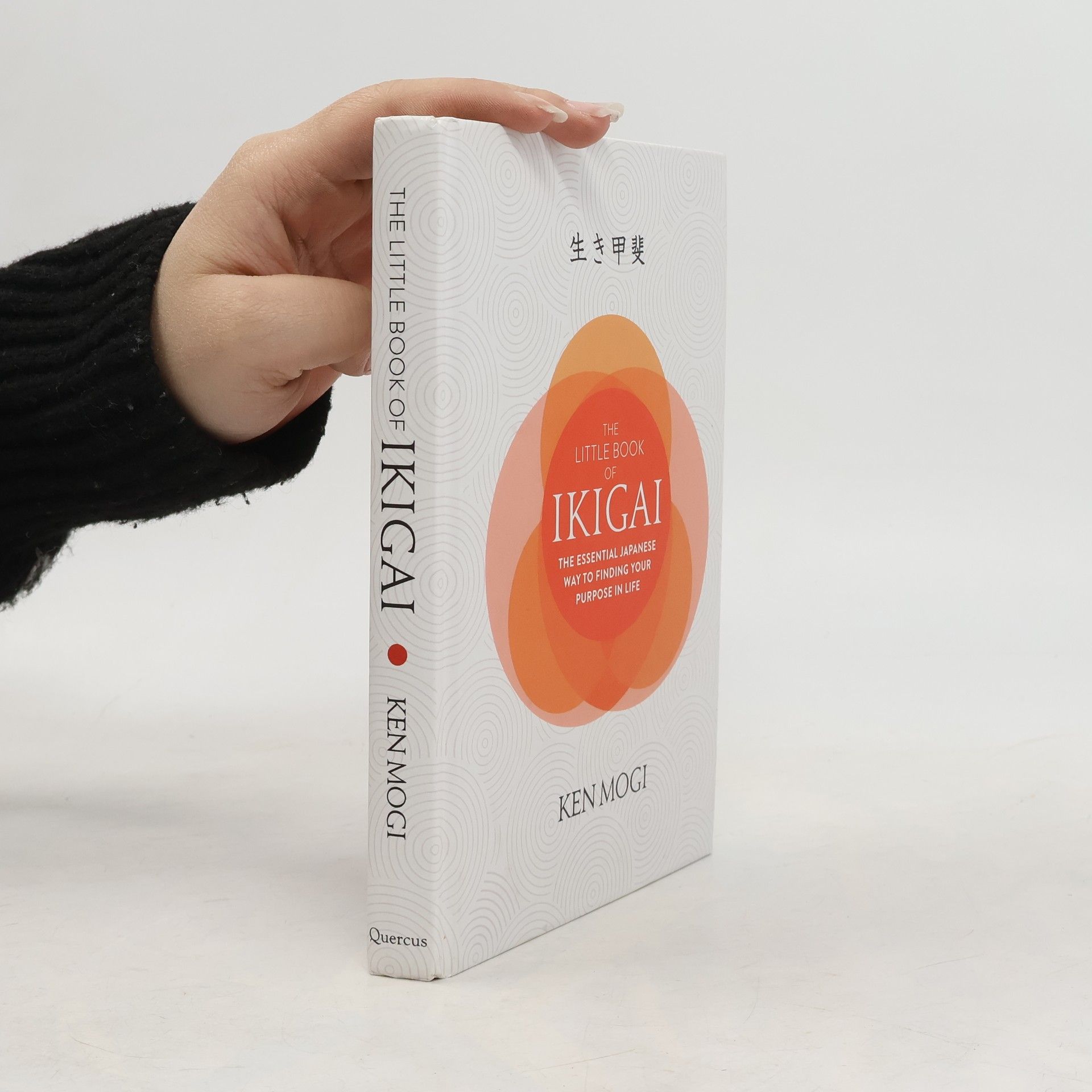 Ken Mogi The little book of ikigai : the essential japanese way to finding your purpose in life