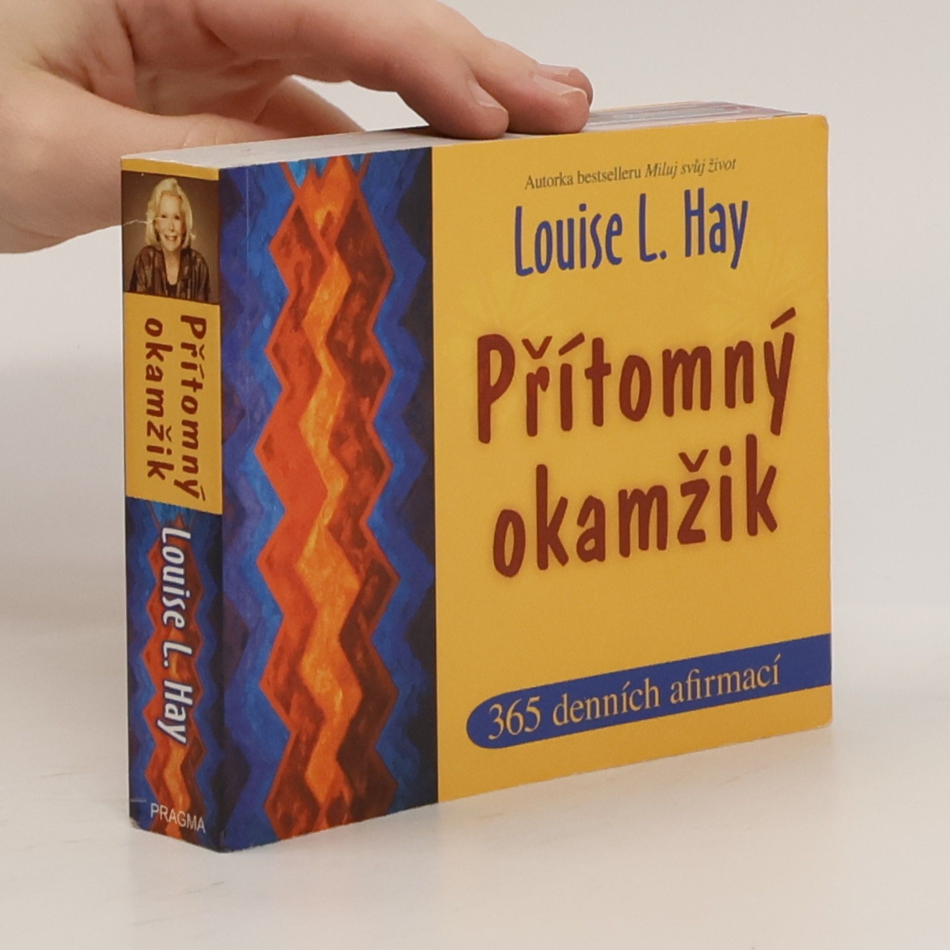 Louise Lynn Hay Přítomný okamžik