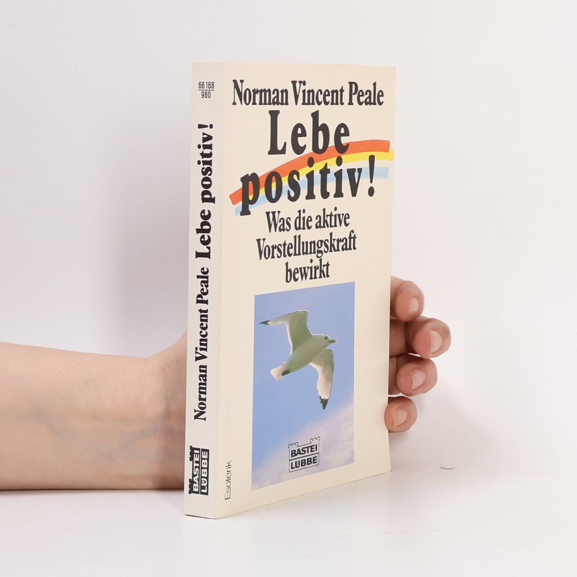 Norman Vincent Peale Lebe positiv!