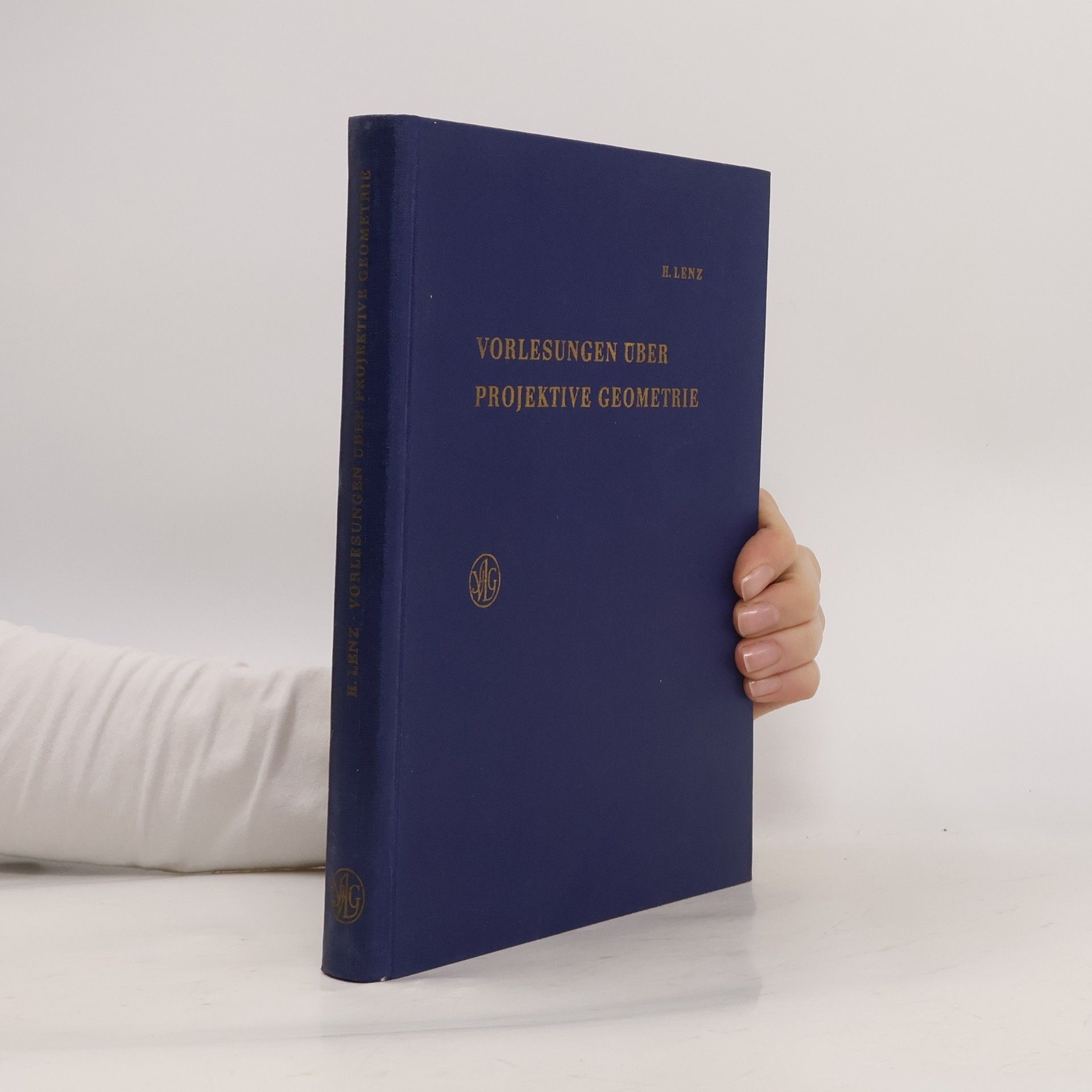 Hanfried Lenz Vorlesungen über projektive Geometrie