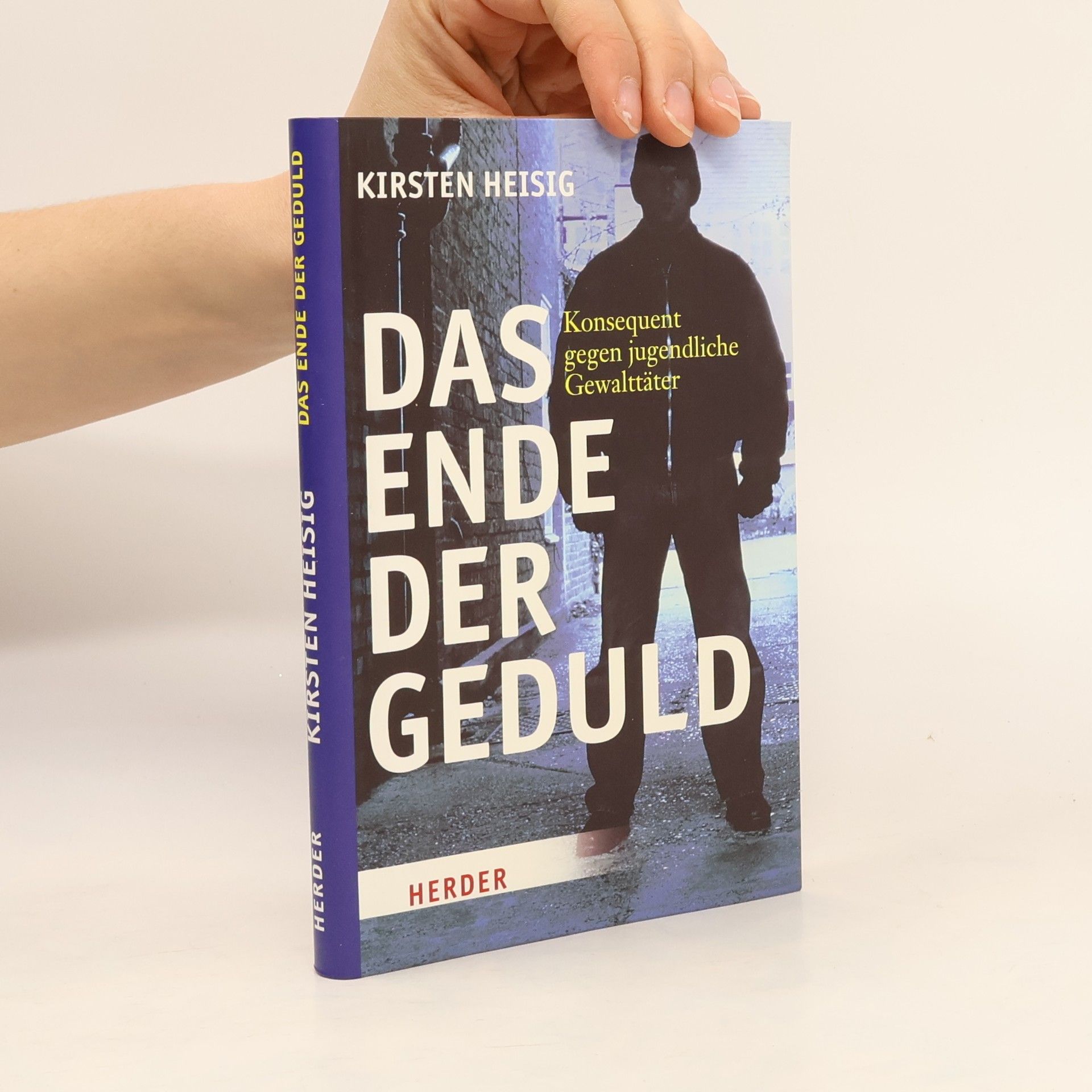 Kirsten Heisig Das Ende der Geduld