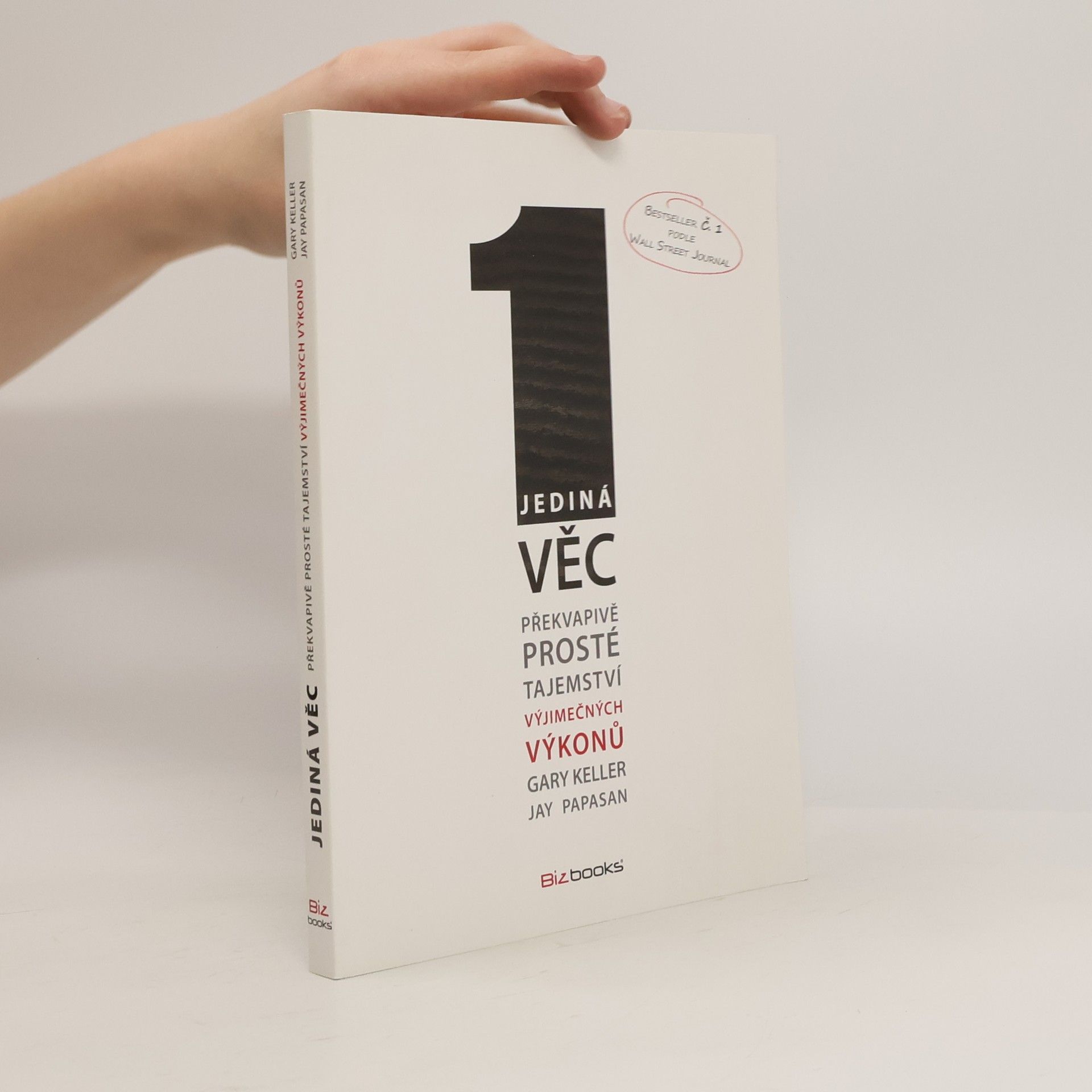 Gary Keller Jediná věc