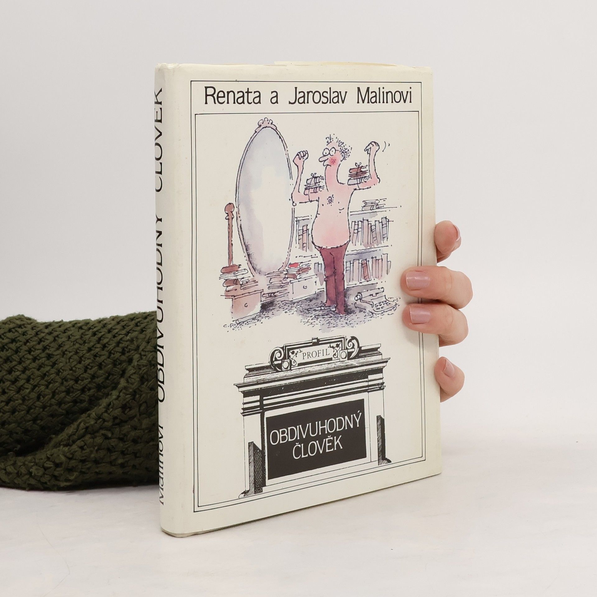 Renata Malinová Obdivuhodný člověk. Úvahy o lidské tvořivosti