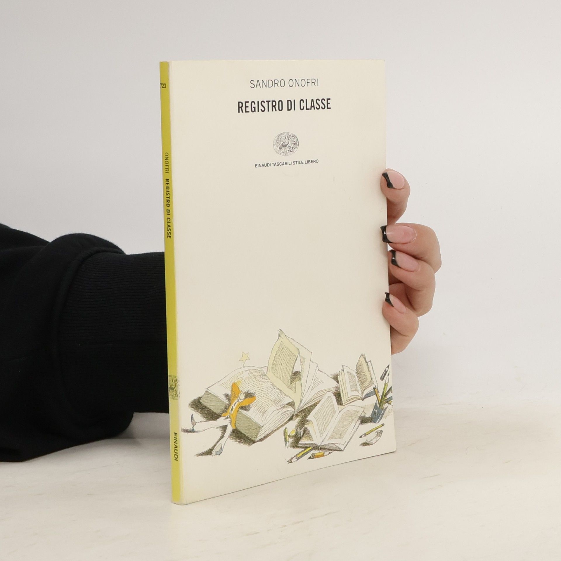 Sandro Onofri Einaudi tascabili stile libero - 723: Registro di classe