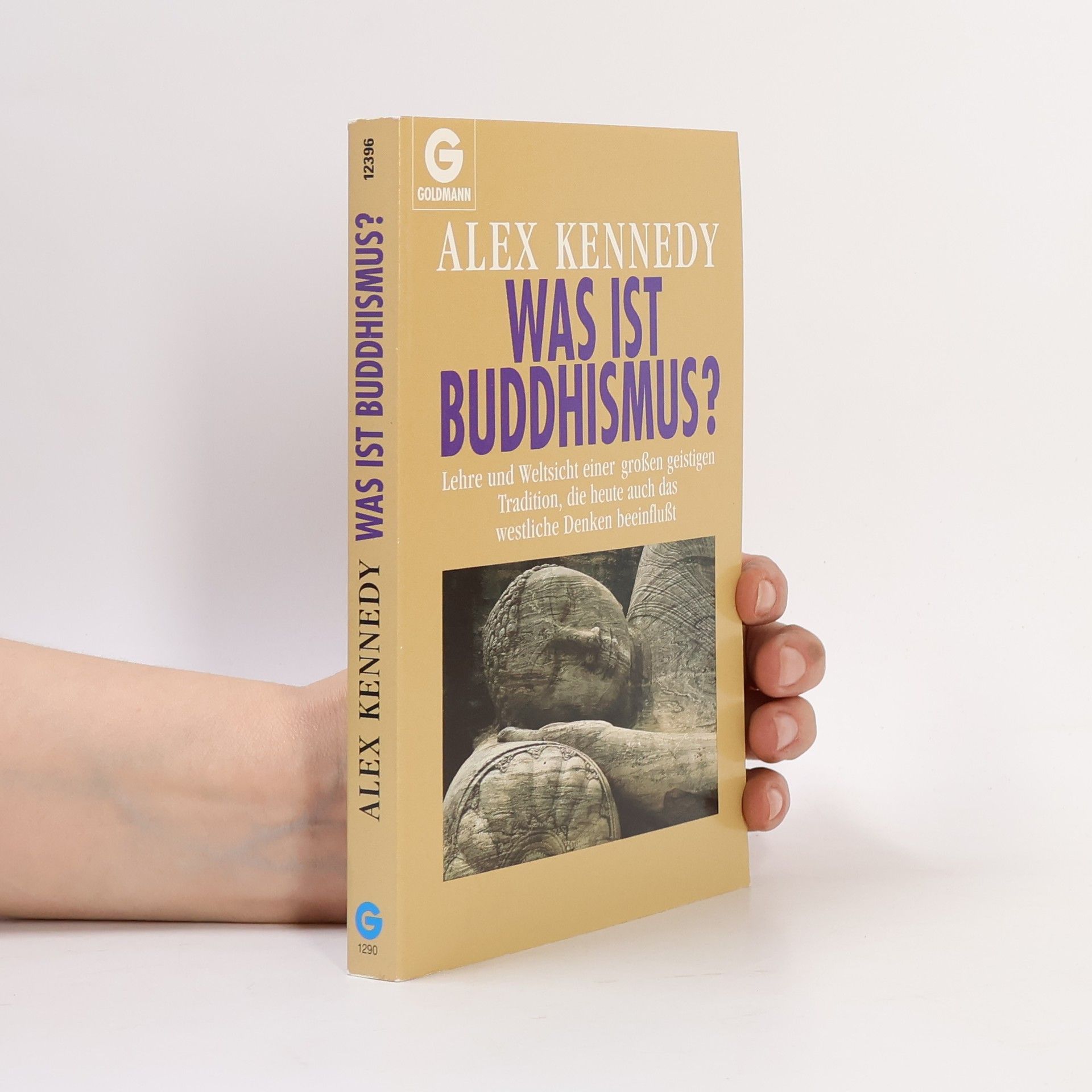 Alex Kennedy Was ist Buddhismus?
