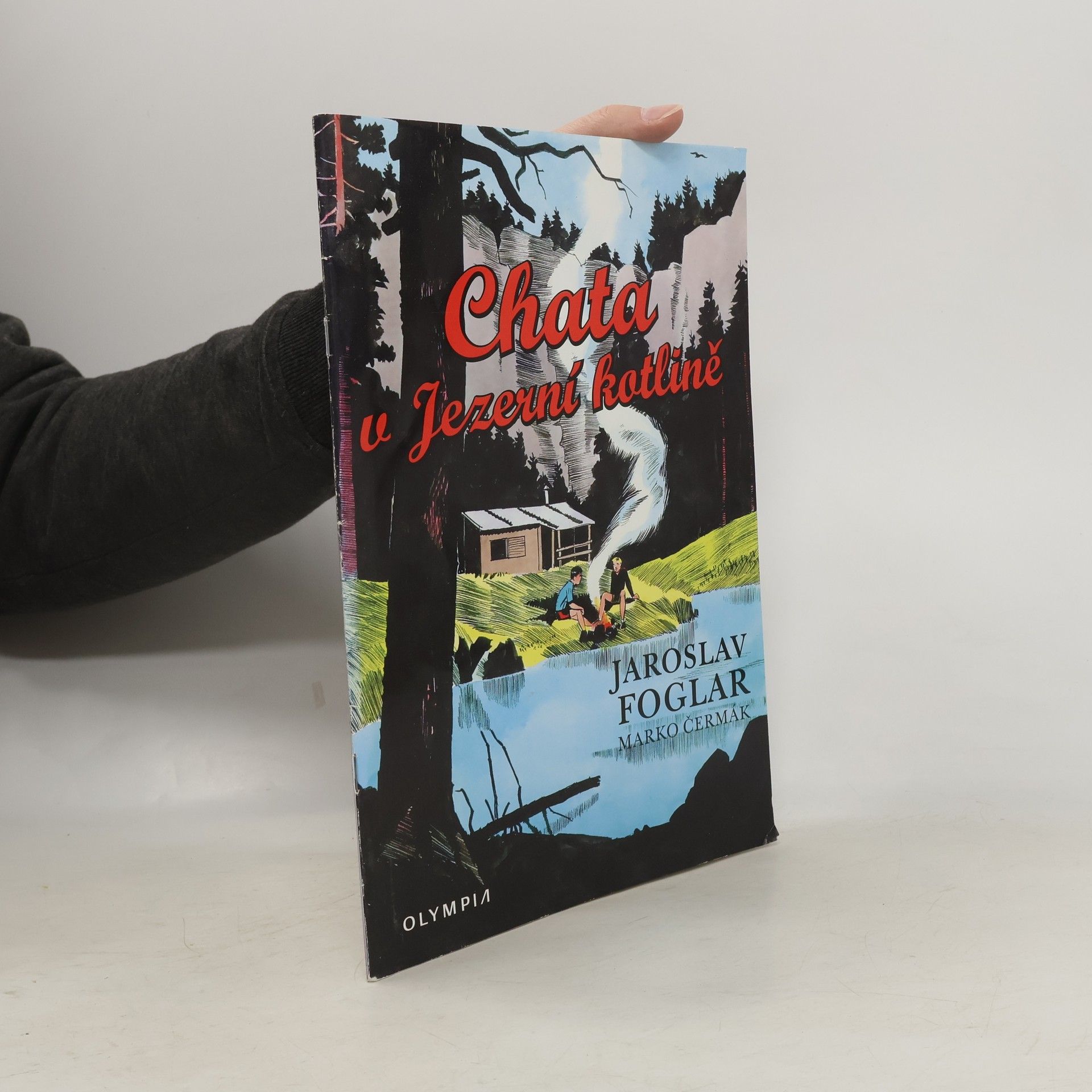 Jaroslav Foglar Chata v Jezerní kotlině