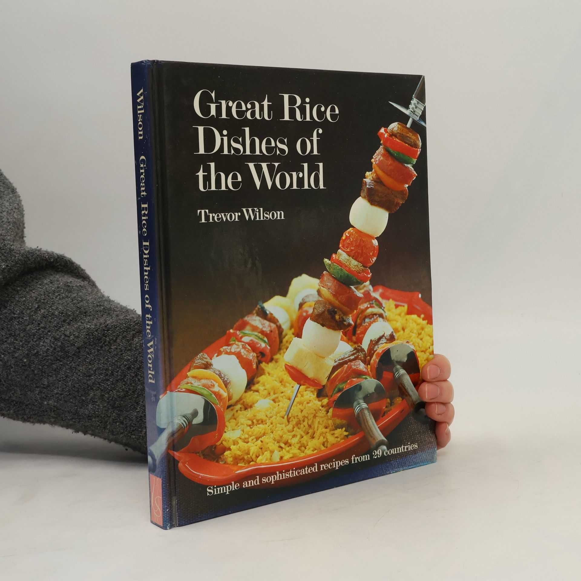 Trevor Wilson Great Rice Dishes of the World