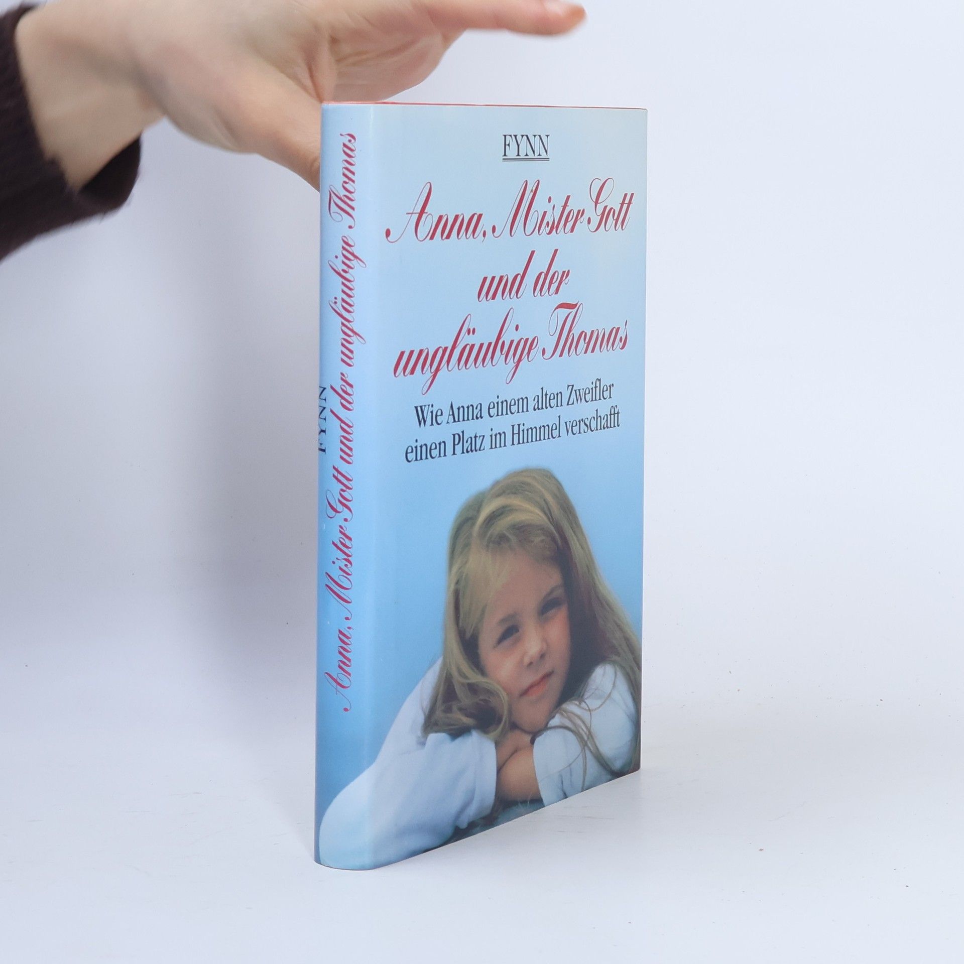 Fynn Anna, Mister Gott und der ungläubige Thomas
