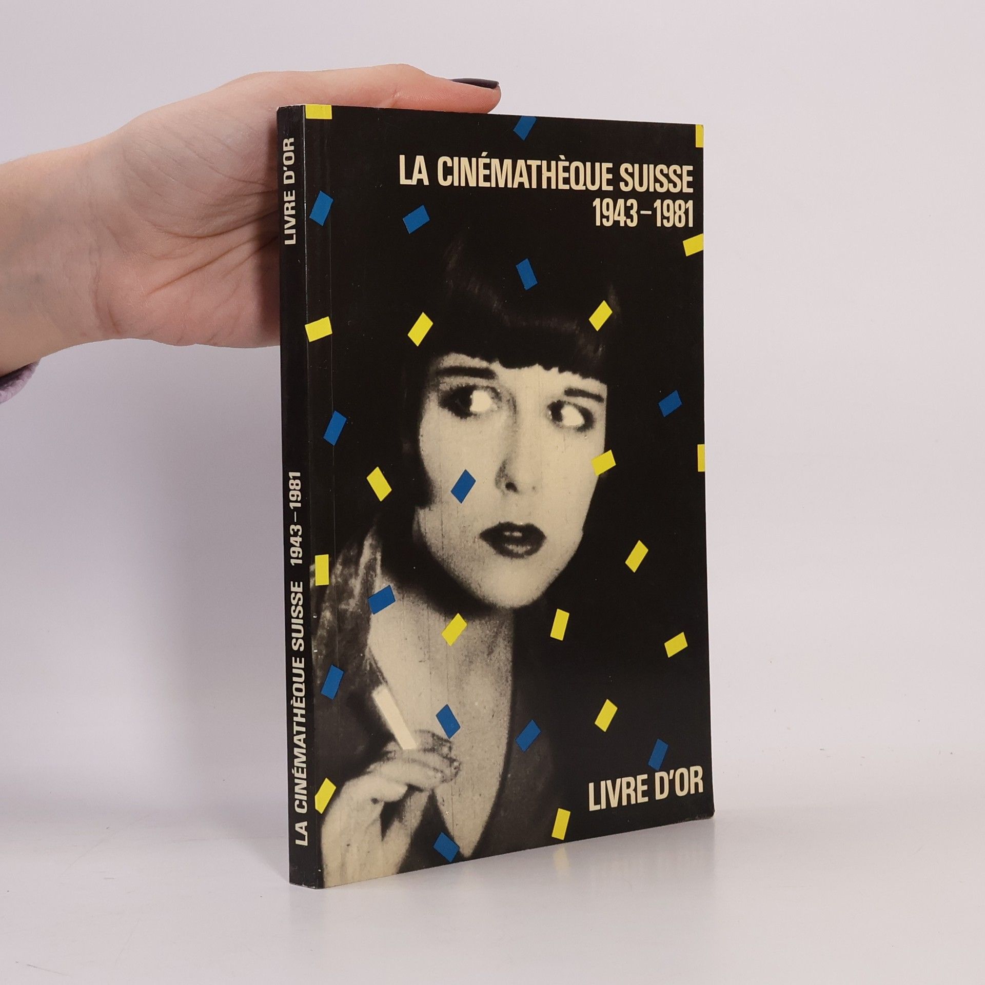 Autorenkollektiv La cinémathéque suisse 1943-1981