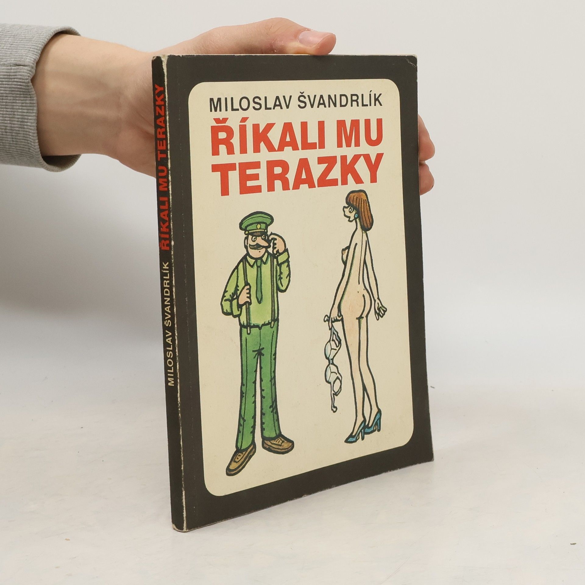 Miloslav Švandrlík Říkali mu Terazky